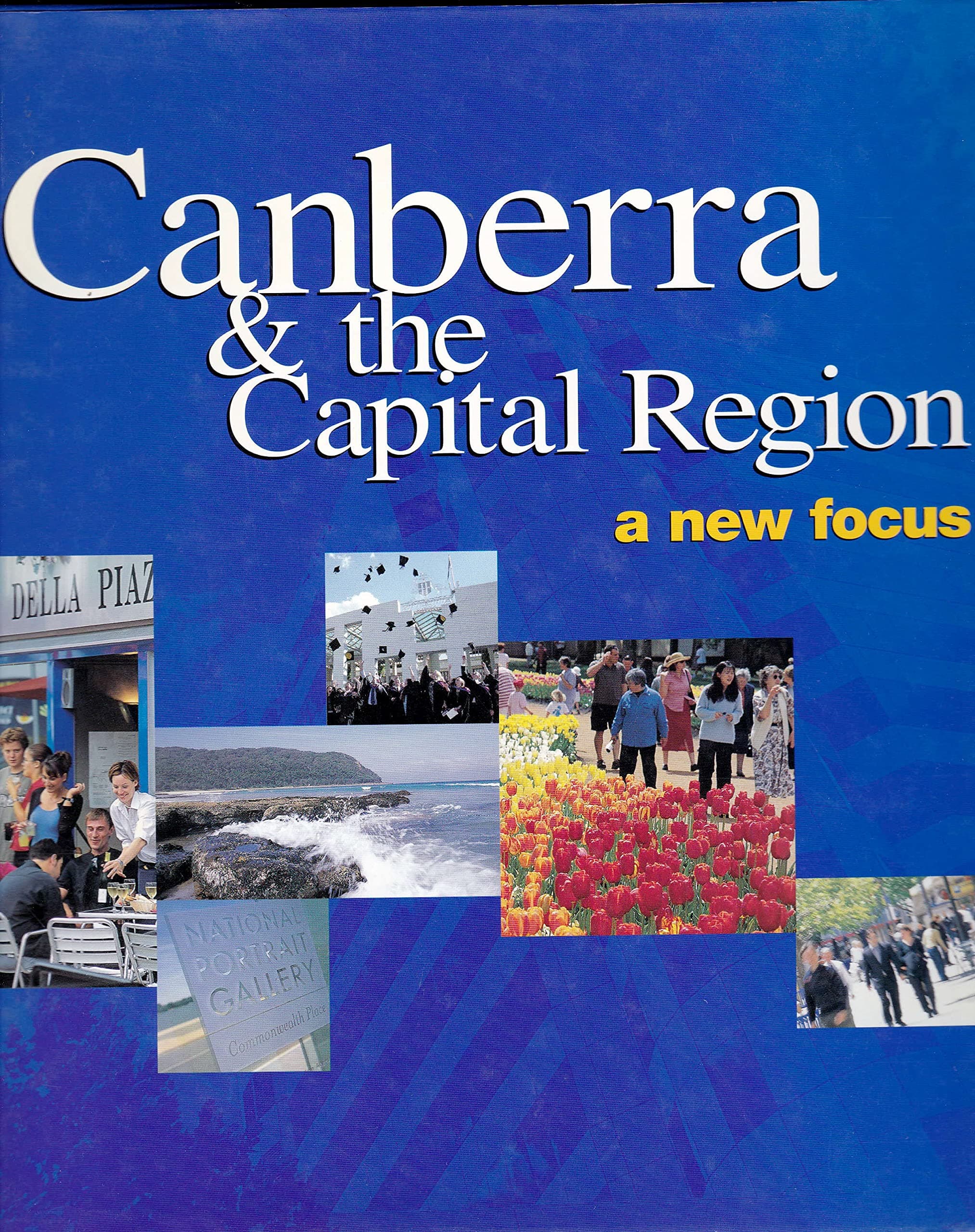 Canberra & the Capital Region, a New Focus [Unknown Binding] Wright by null