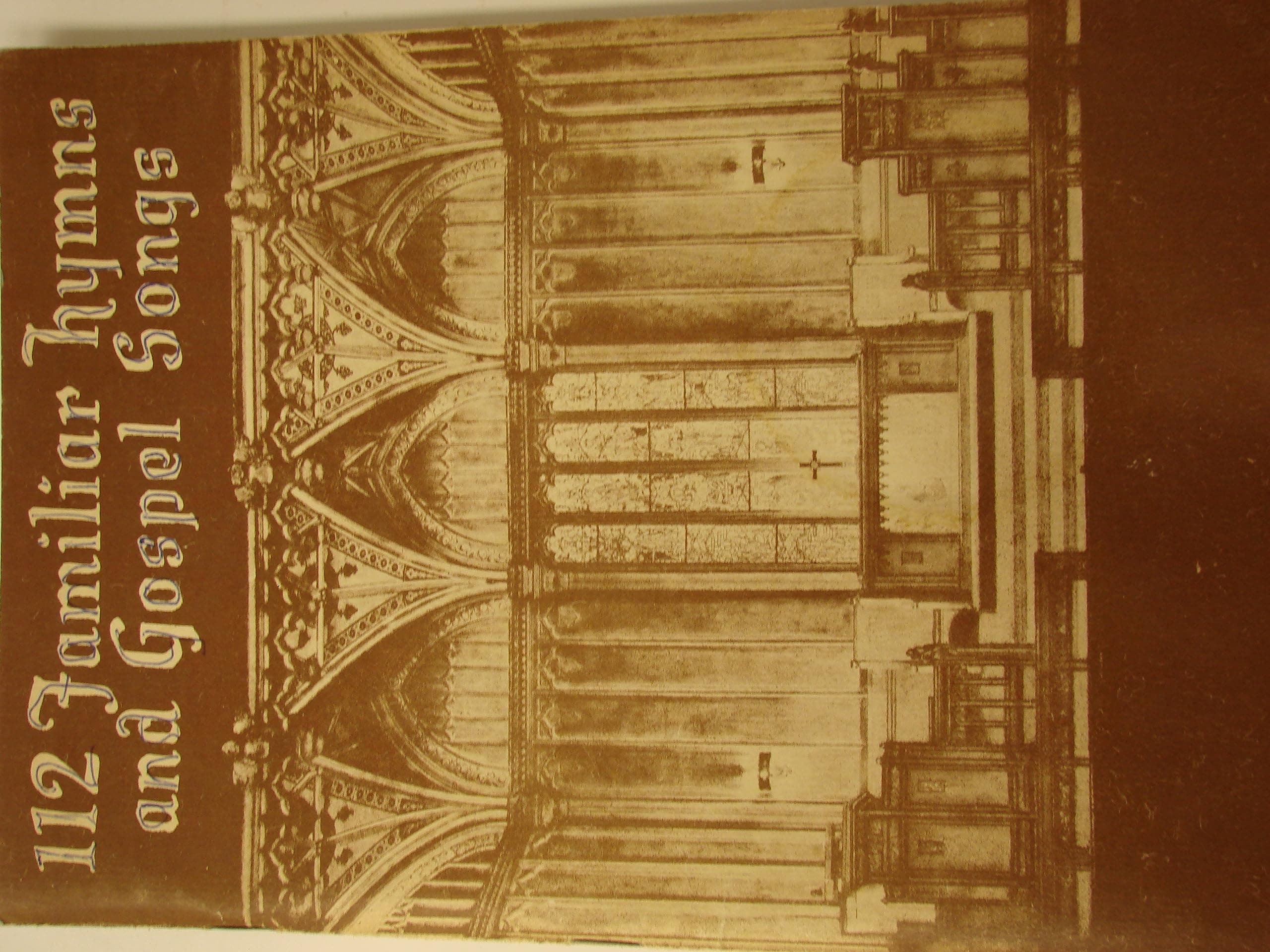 112 Familiar Hymns and Gospel Songs [Staple Bound] Homer Alvan Rodeheaver by null