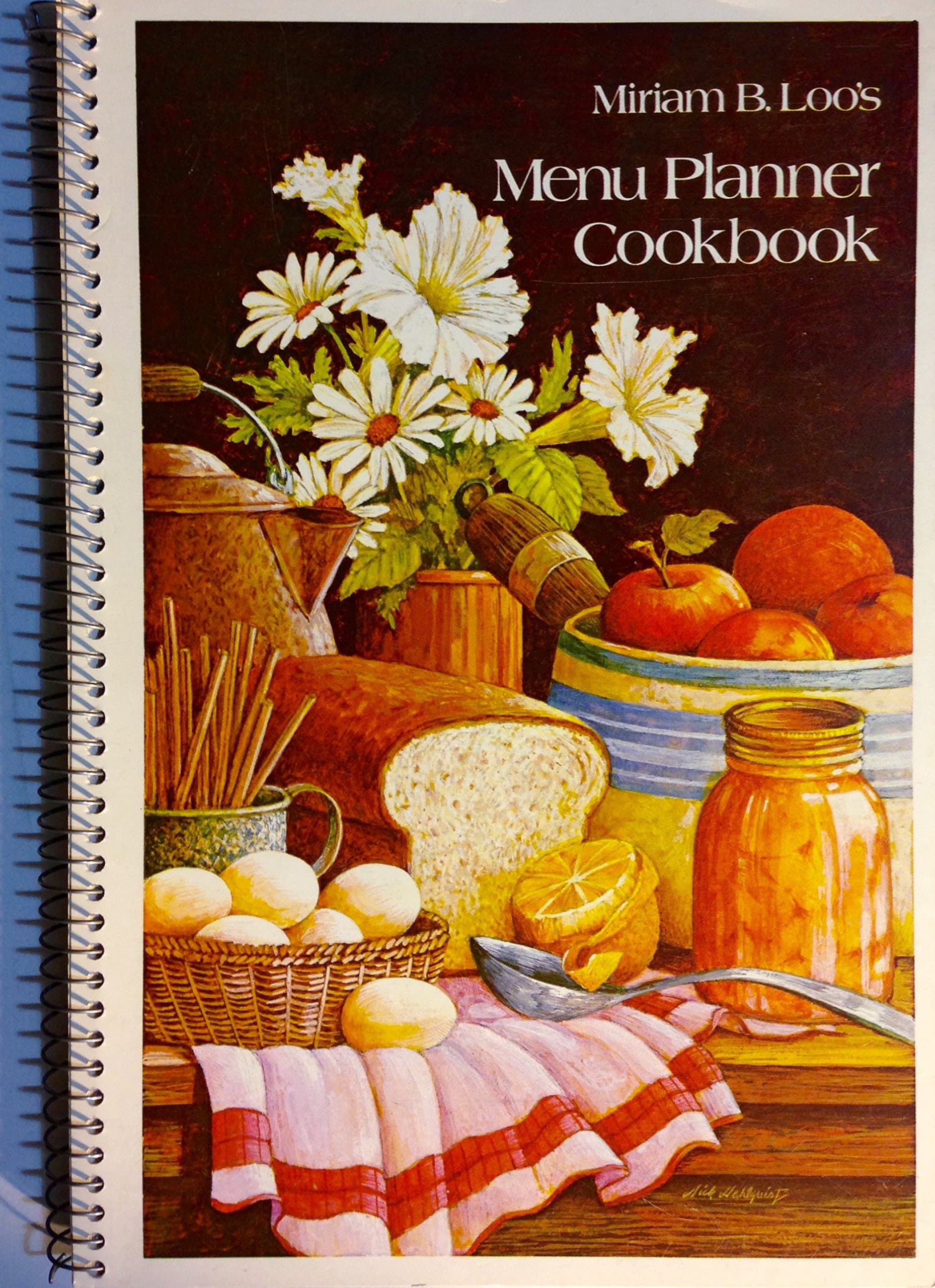 Miriam B. Loo's Menu Planner Cookbook Miriam B Loo; Dick Dahlquist and Marsha K. Howe by null