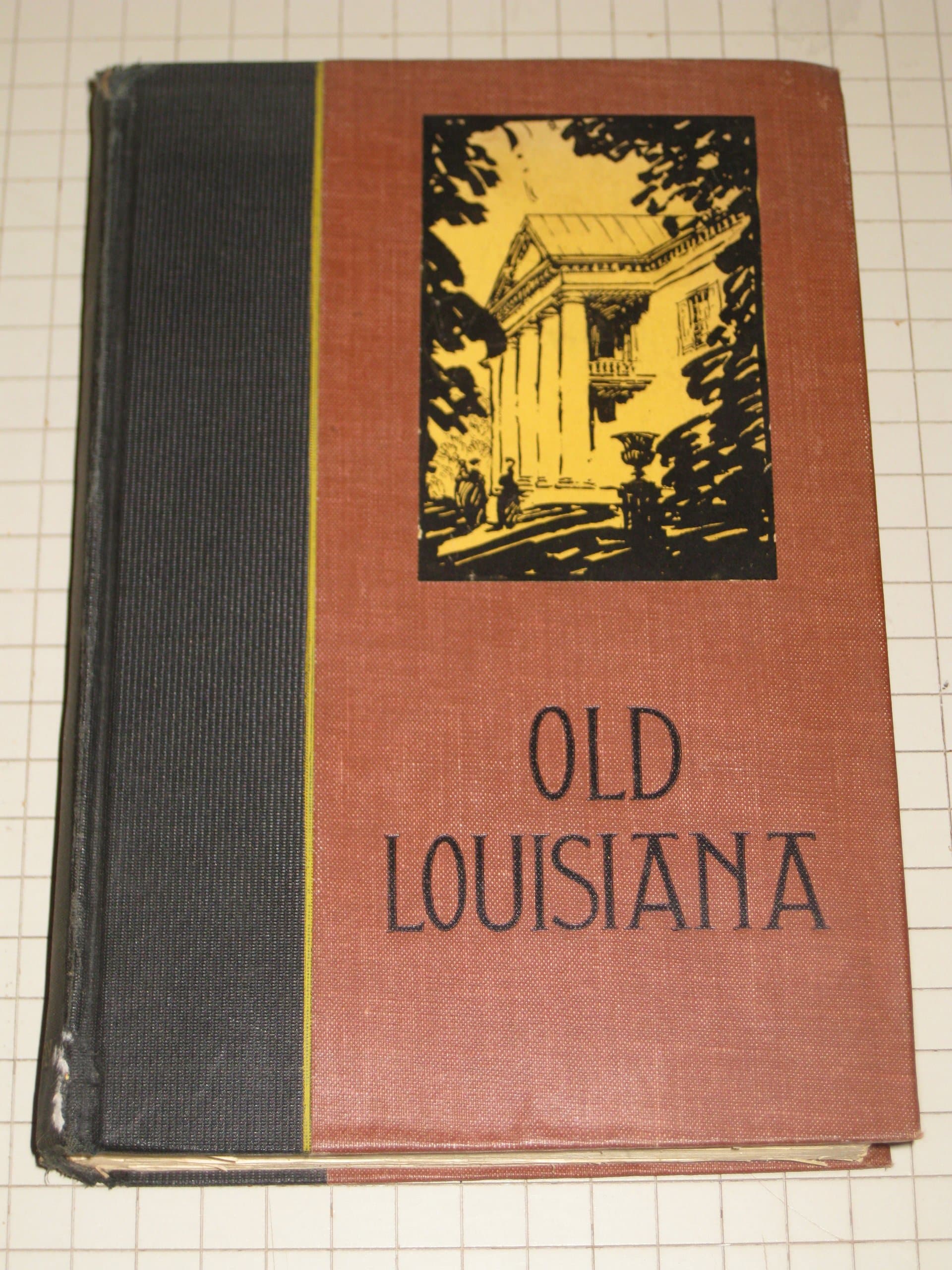 Old Louisiana w/Illustrations by E.H.Suydam - 1st Printing [Hardcover] Lyle Saxon by null