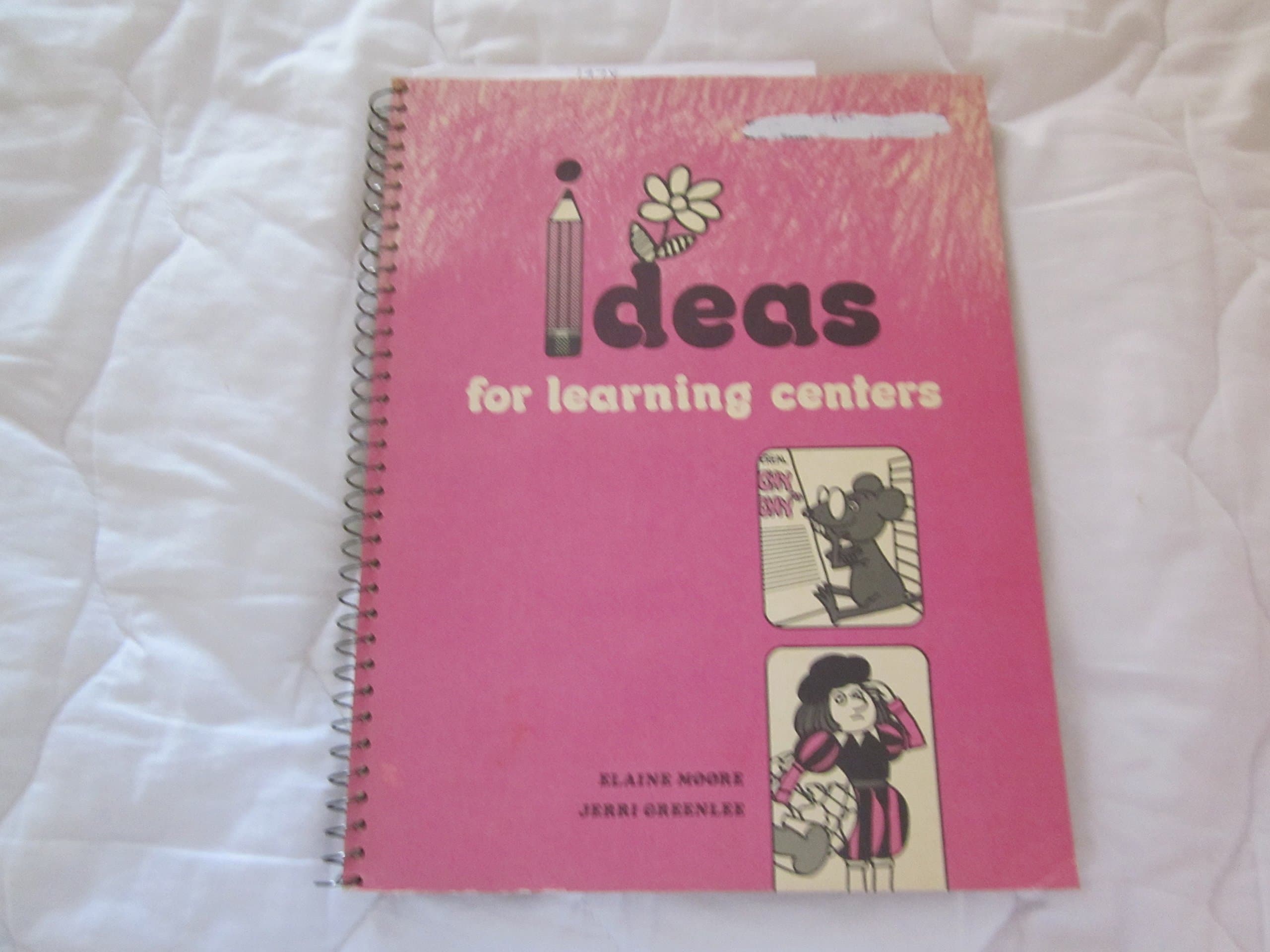 Ideas for learning centers;: Discovery learning for children Moore, Elaine by null