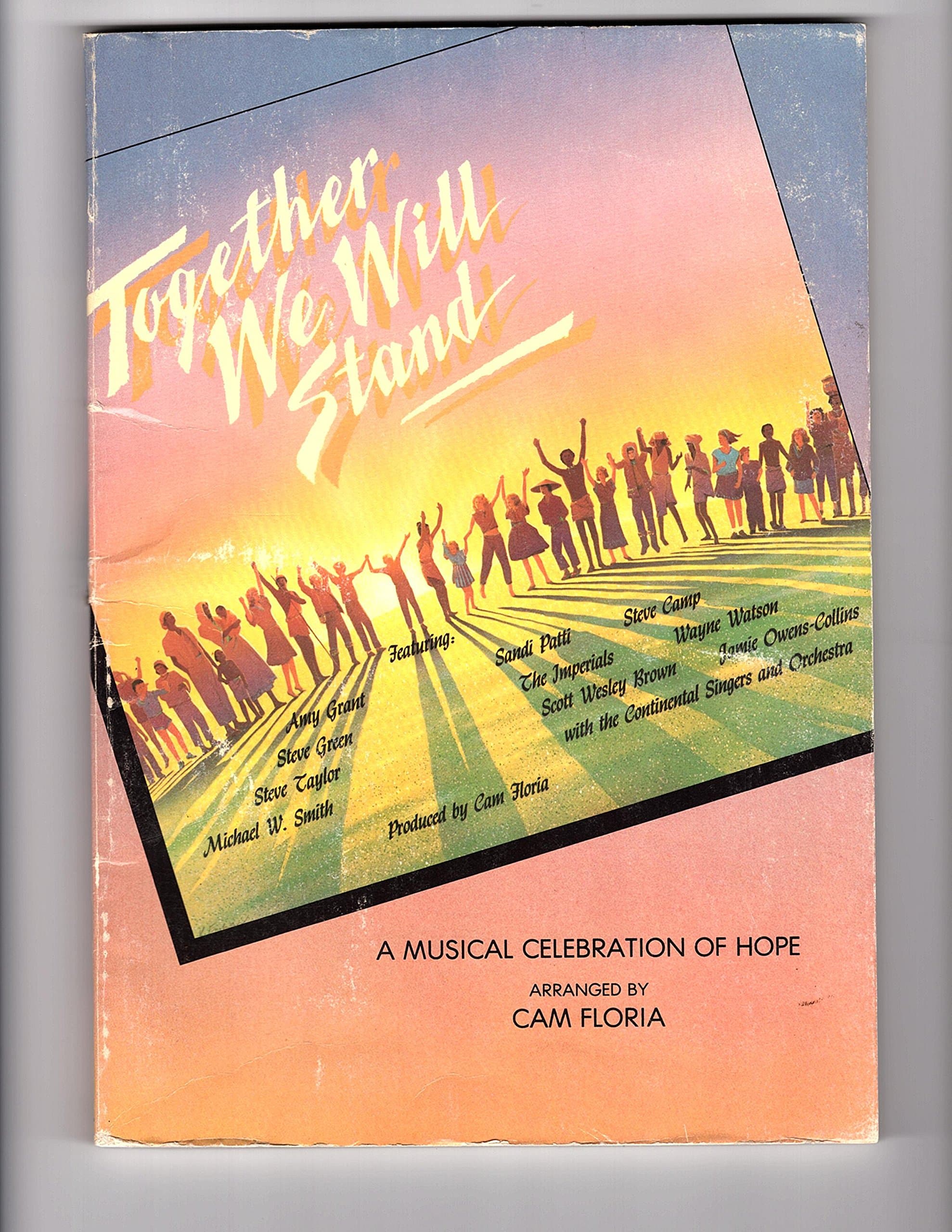 Together We Will Stand: A Musical Celebration of Hope [Paperback] Arranged by Cam Floria by null