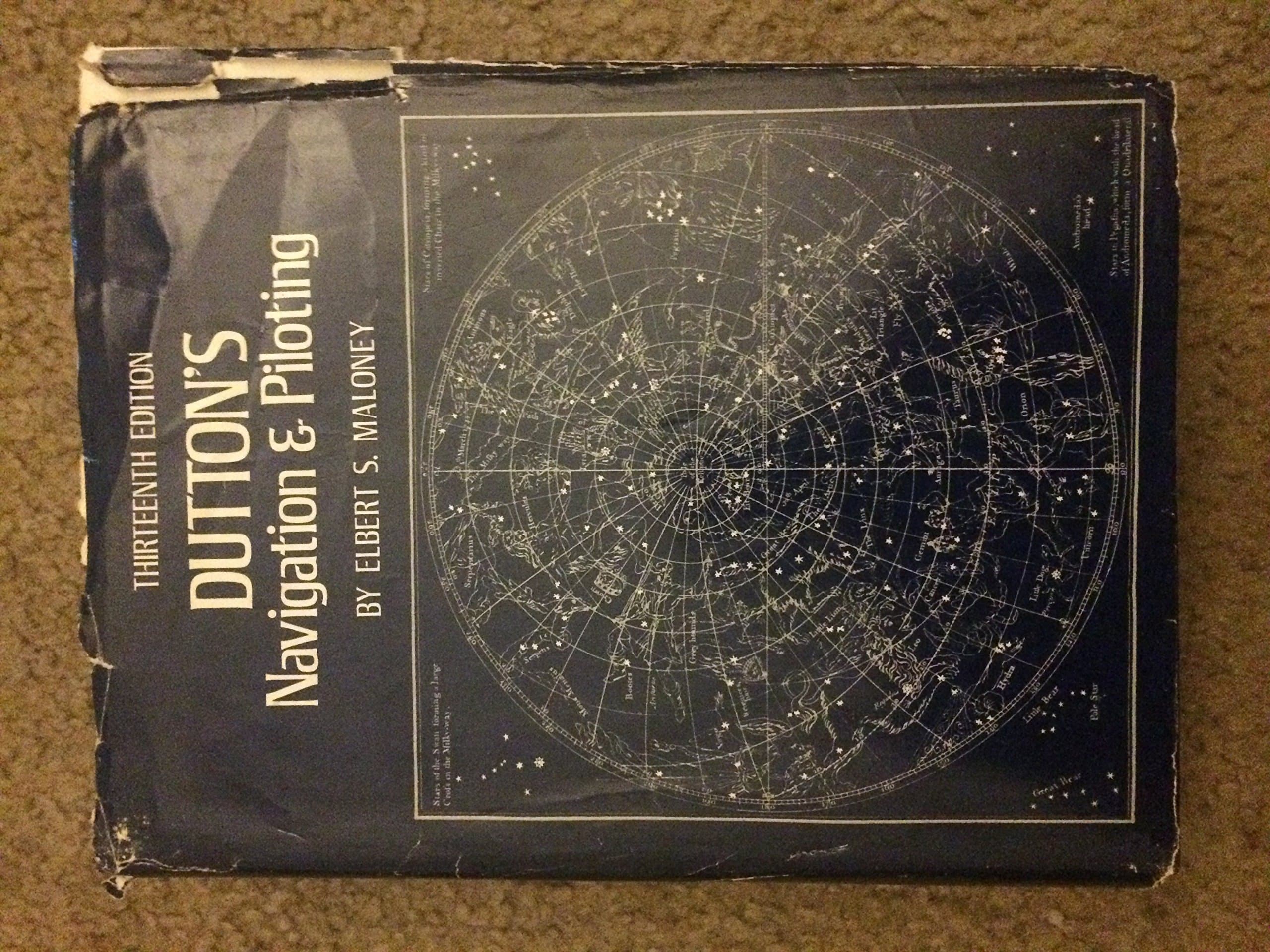 Dutton's Navigation & Piloting, 13TH Edition [Hardcover] Maloney, Elbert S by null
