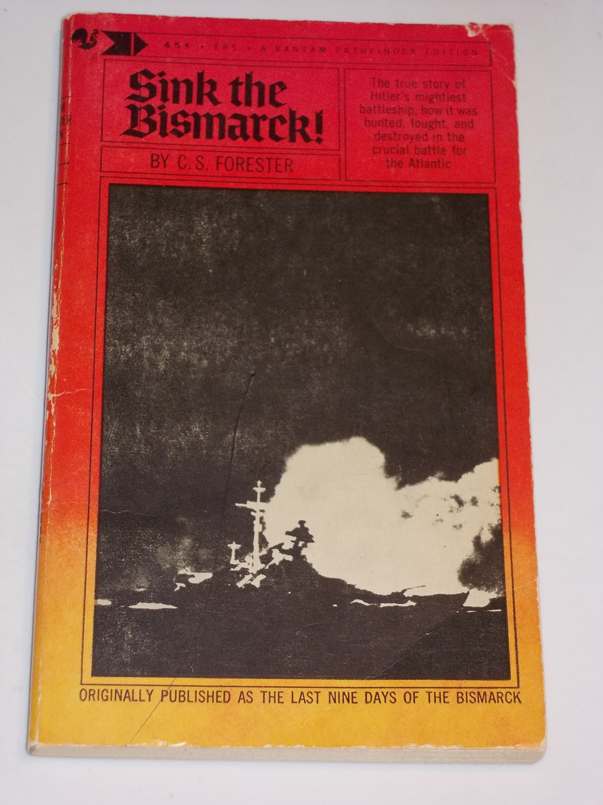 Sink the Bismarck! [Mass Market Paperback] C S Forester by null