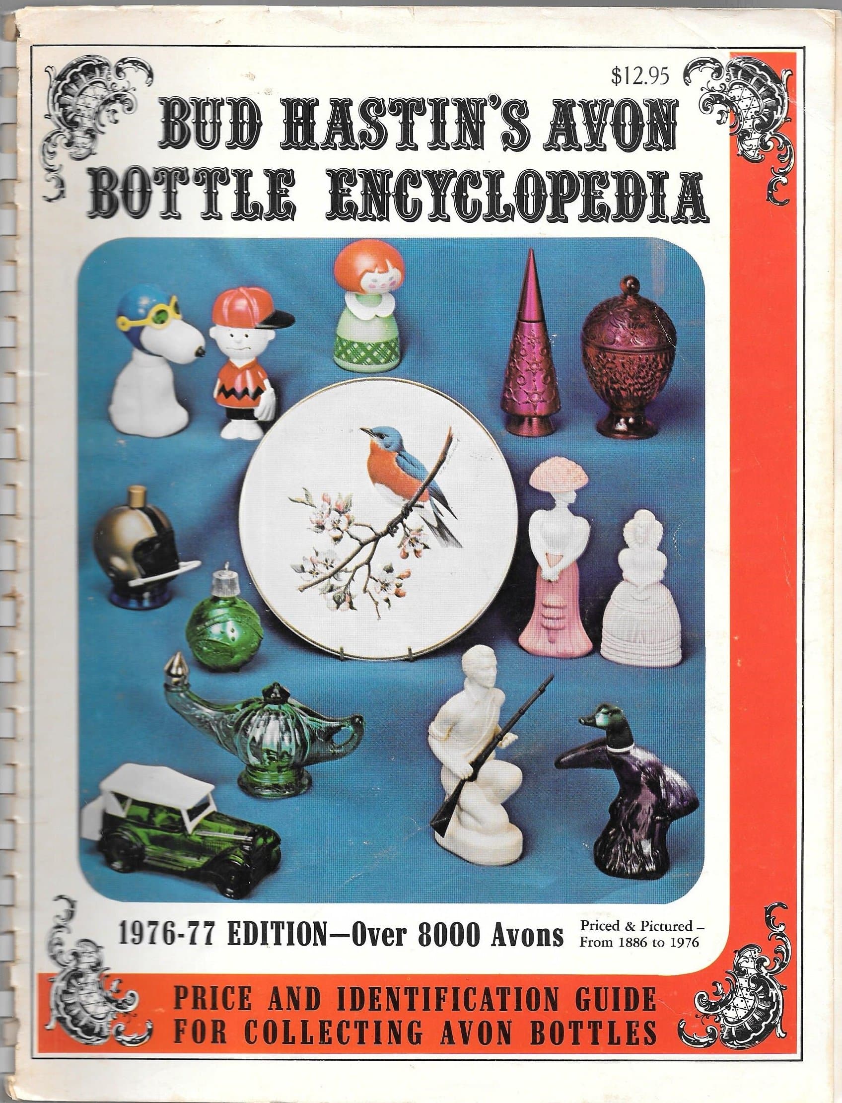 Bud Hastin's Avon Bottle Encyclopedia: 1976-1977 Edition-OVER 8000 AVONS priced & pictured from 1886 to 1976, Price and Identification guide for collecting avon bottles [Unknown Binding] unknown author by null