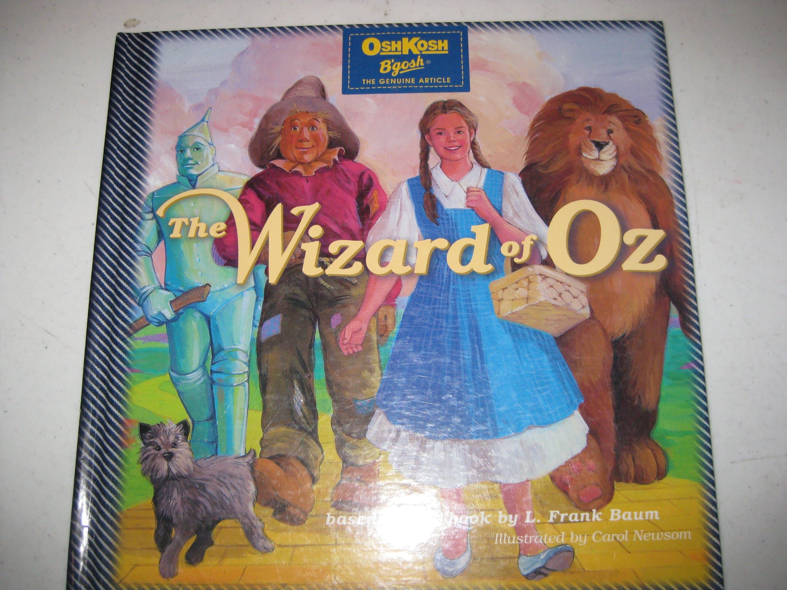 The Wizard of Oz: Based on the original story by L. Frank Baum (OshKosh B'gosh) Kanner, Bernice by null