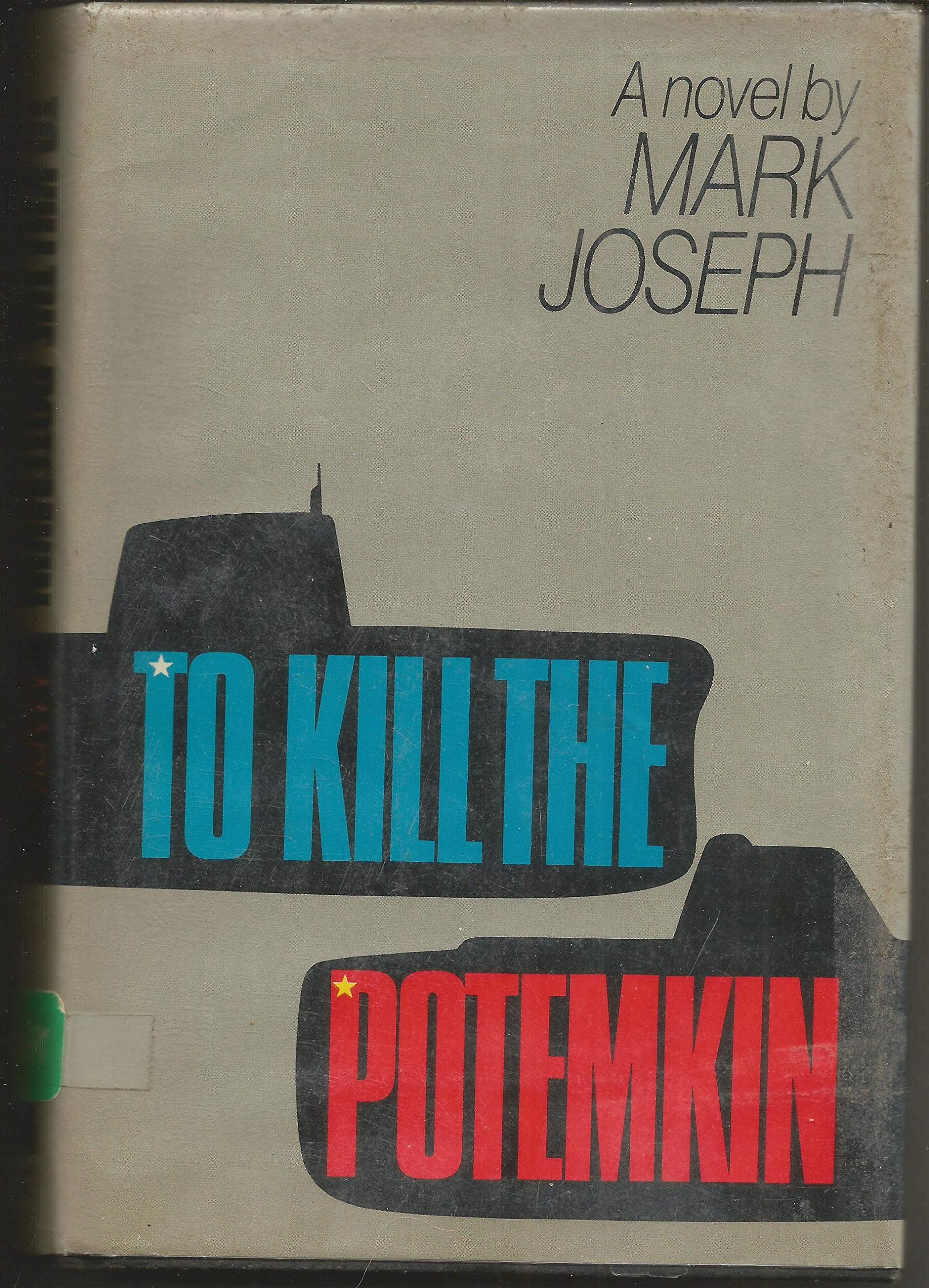 To Kill the Potemkin Joseph, Mark by null