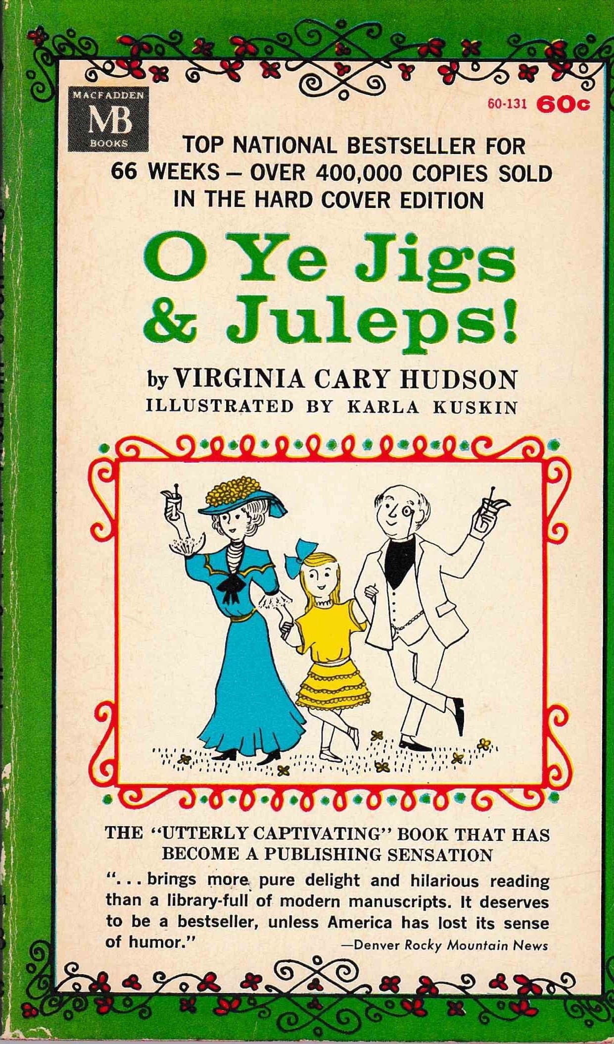 O Ye Jigs & Juleps! [Mass Market Paperback] Hudson, Virginia Cary by null