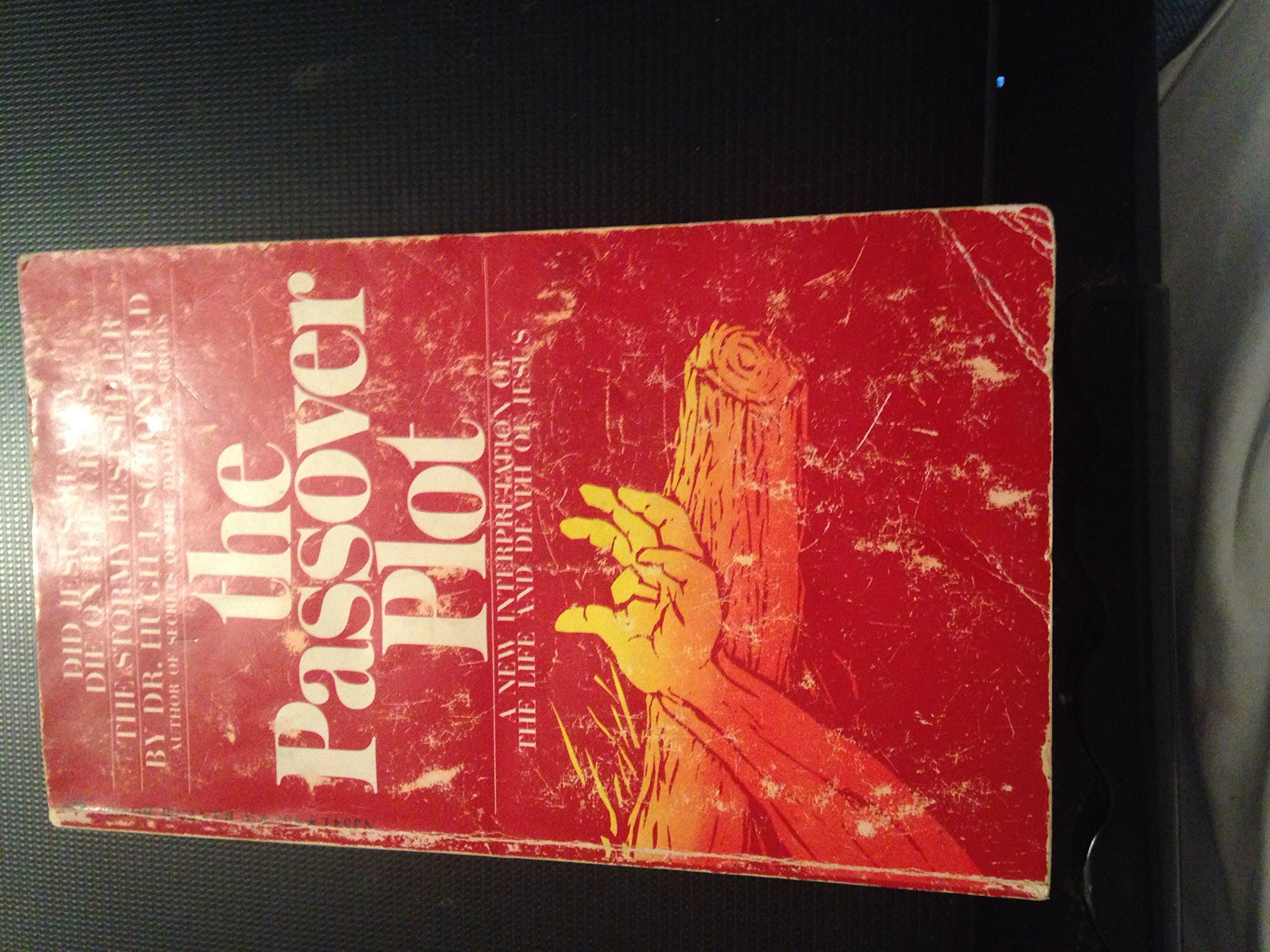 The Passover Plot (N3341) [Mass Market Paperback] Hugh J. Schonfield by null