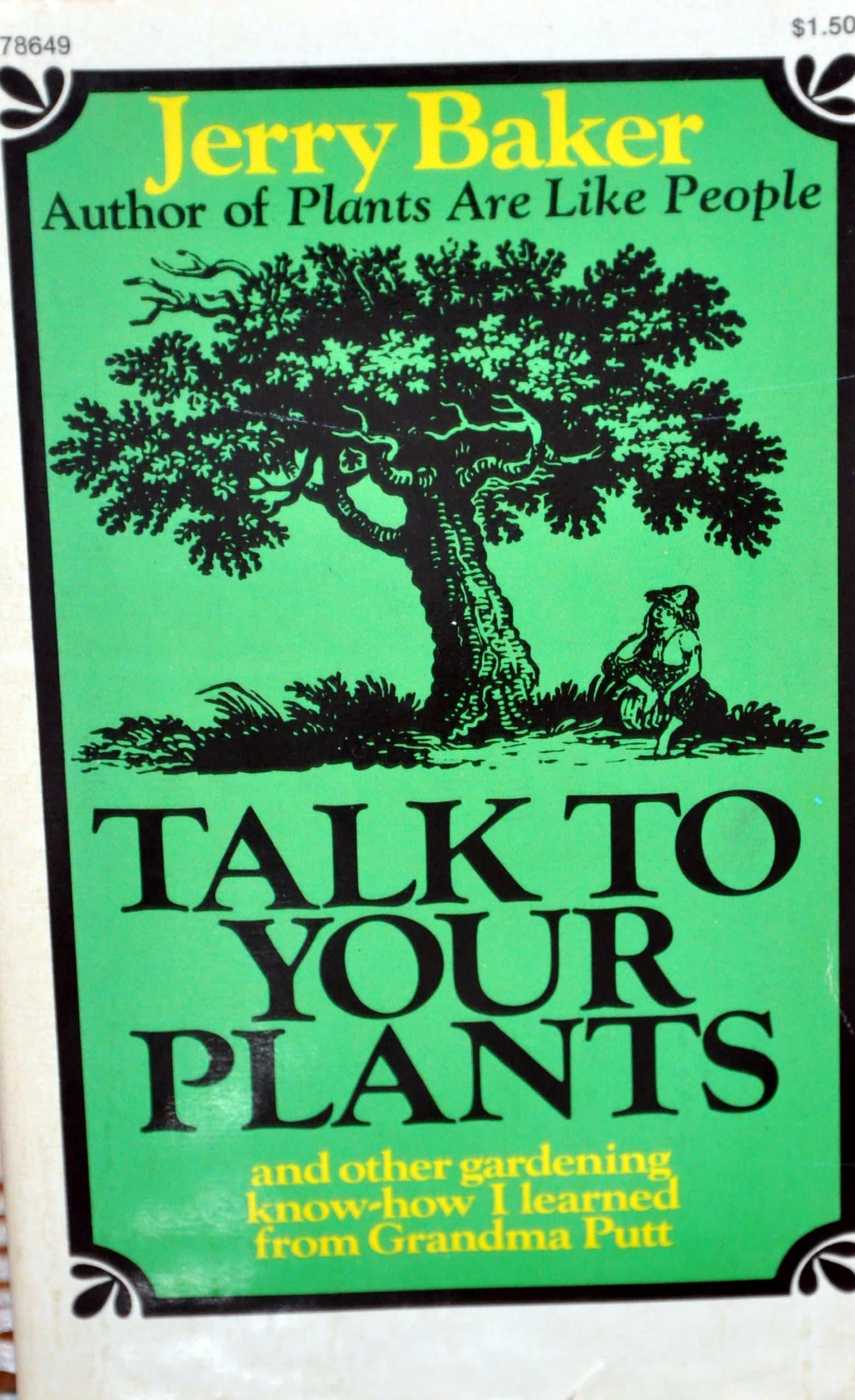 Talk To Your Plants and other gardening know-how I learned from Grandma Putt [Mass Market Paperback] Baker, Jerry by null