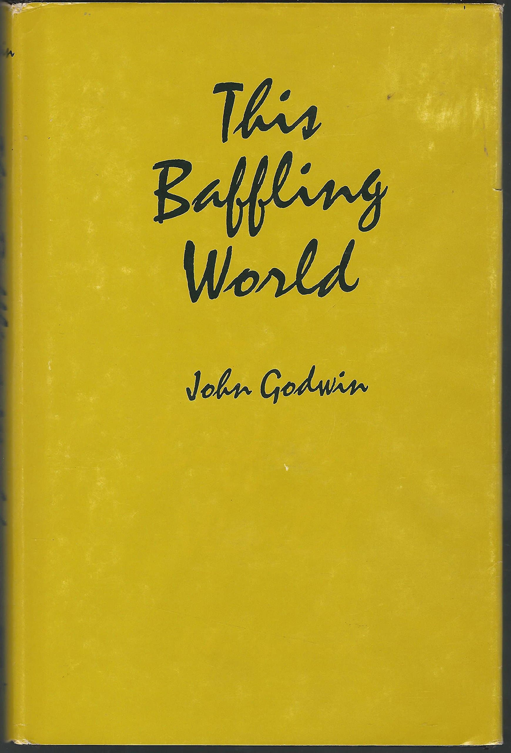This baffling world Godwin, John by null