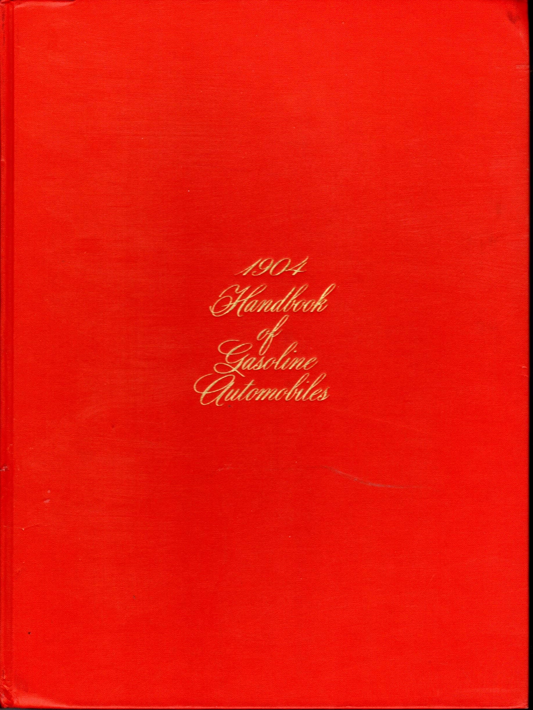 1904 HANDBOOK OF GASOLINE AUTOMOBILES. [Hardcover] Purdy, Ken (intro.) by null