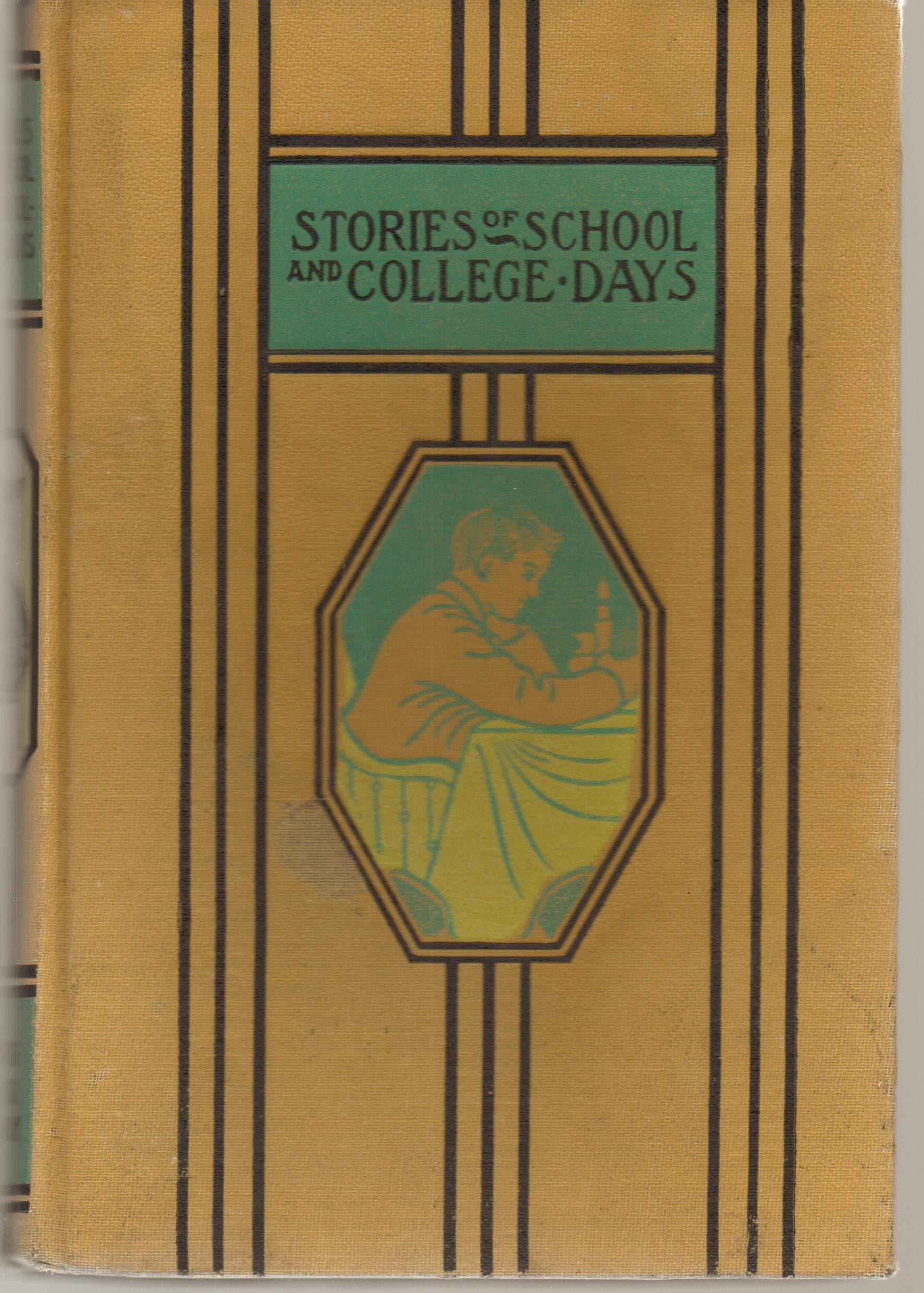 Stories Of School And College Days [Hardcover] Kirk Munroe and Mary Hartwell Catherwood by null