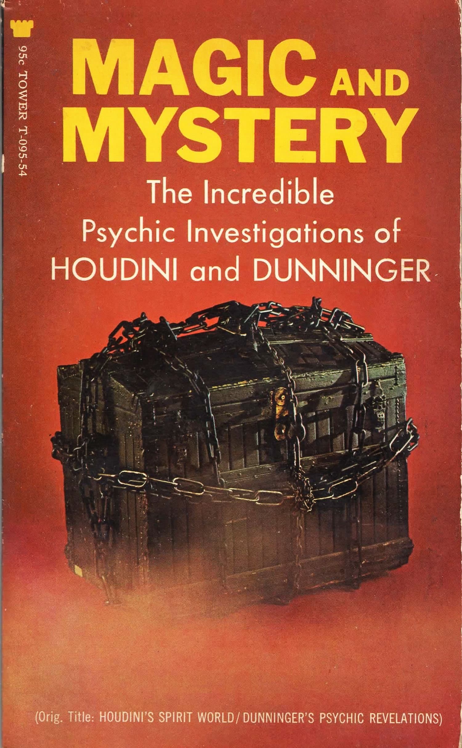 Magic and Mystery: The Incredible Psychic Investigations of Houdini and Dunninger [Paperback] Houdini and Dunninger by null