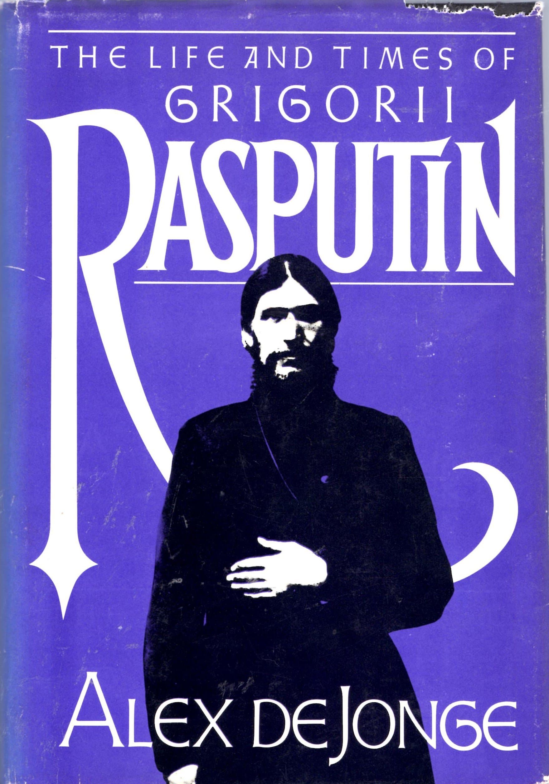 Life And Times Of Grigorii Rasputin - Book Club Edition [Hardcover] De Jonge, Alex by null