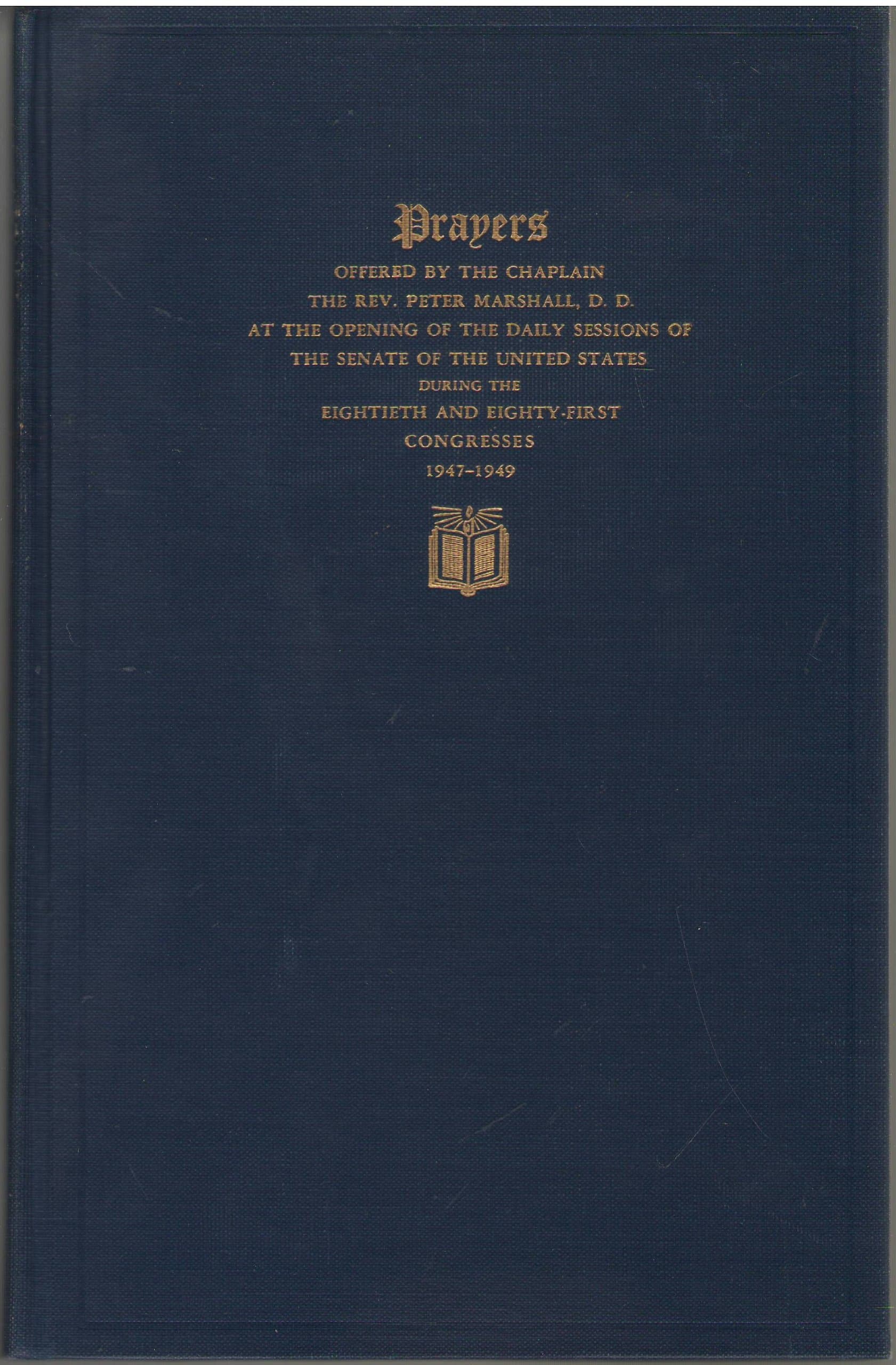 Prayers offered by the Chaplain (Senate document - 81st Congress, 1st session ; no. 86) Marshall, Peter by null