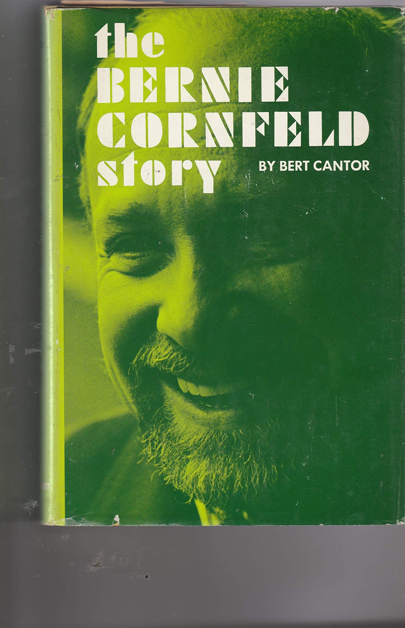 The Bernie Cornfield Story. [Hardcover] CANTOR, Bert. by null