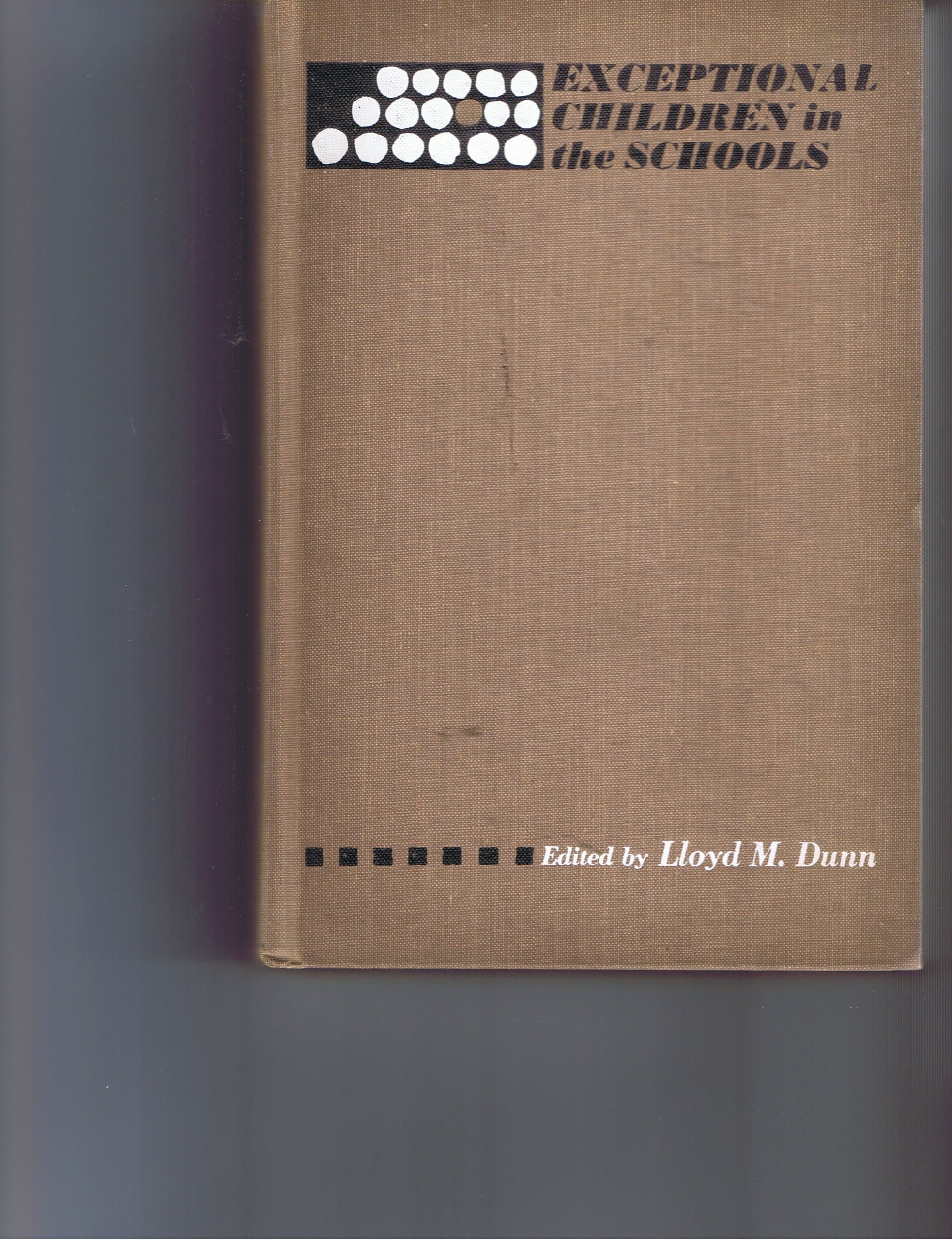 Exceptional Children in the Schools [Hardcover] Dunn, Lloyd M. by null