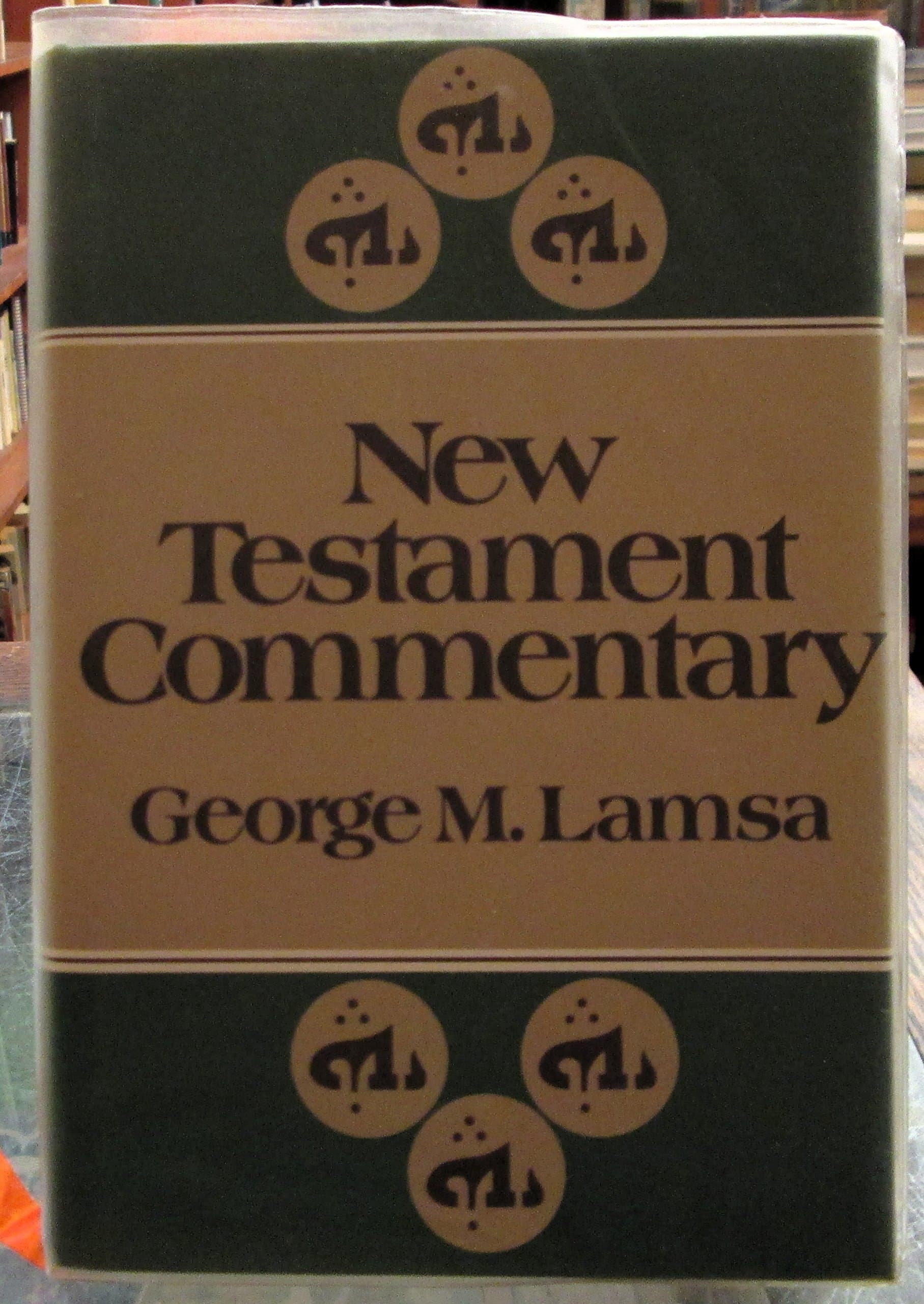 New Testament Commentary: Acts to Revelation George M Lamsa by null