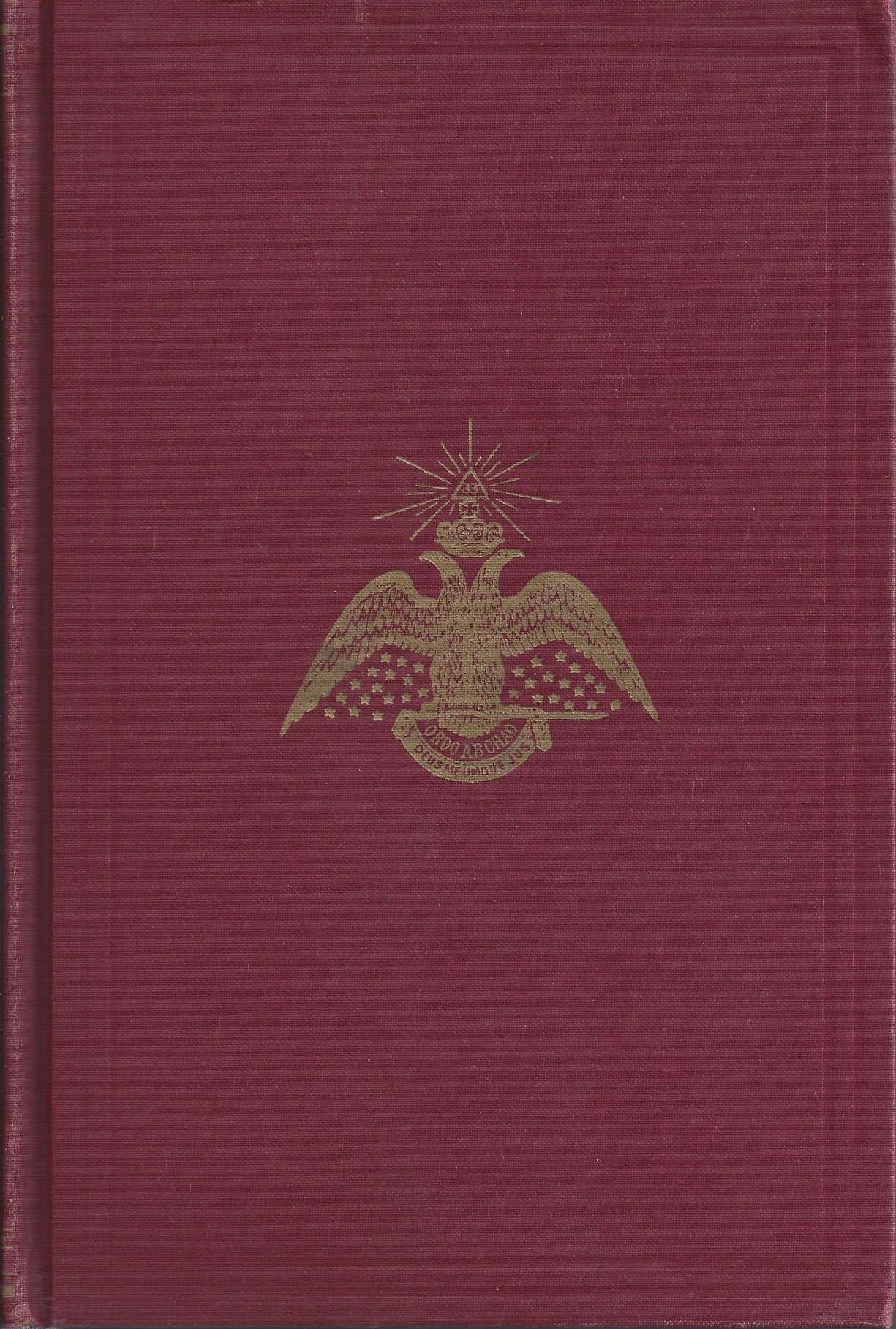 Morals and Dogma of the Ancient and Accepted Scottish Rite of Freemasonry by Albert Pike