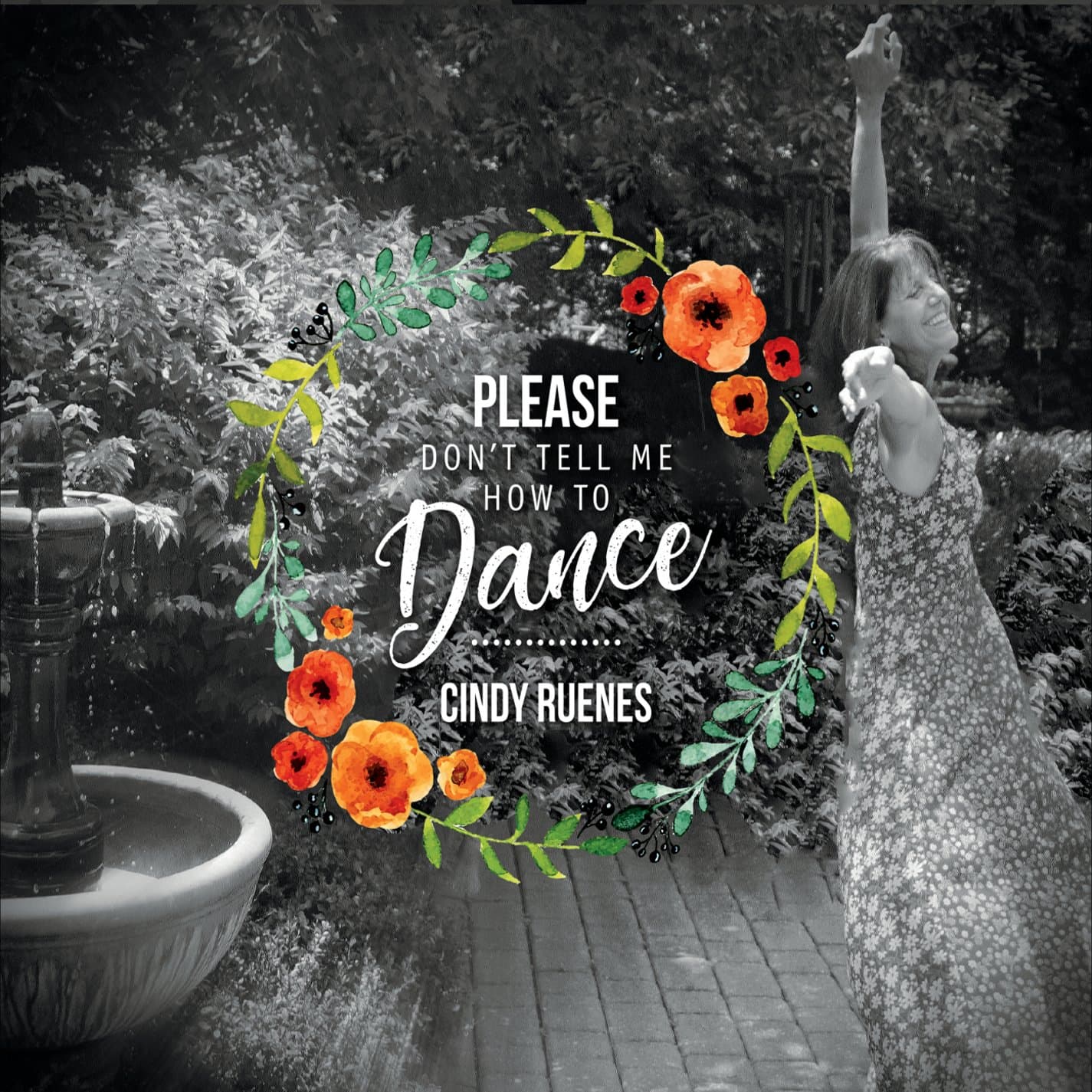 Please Don't Tell Me How To Dance [Audio CD] Cindy Ruenes
