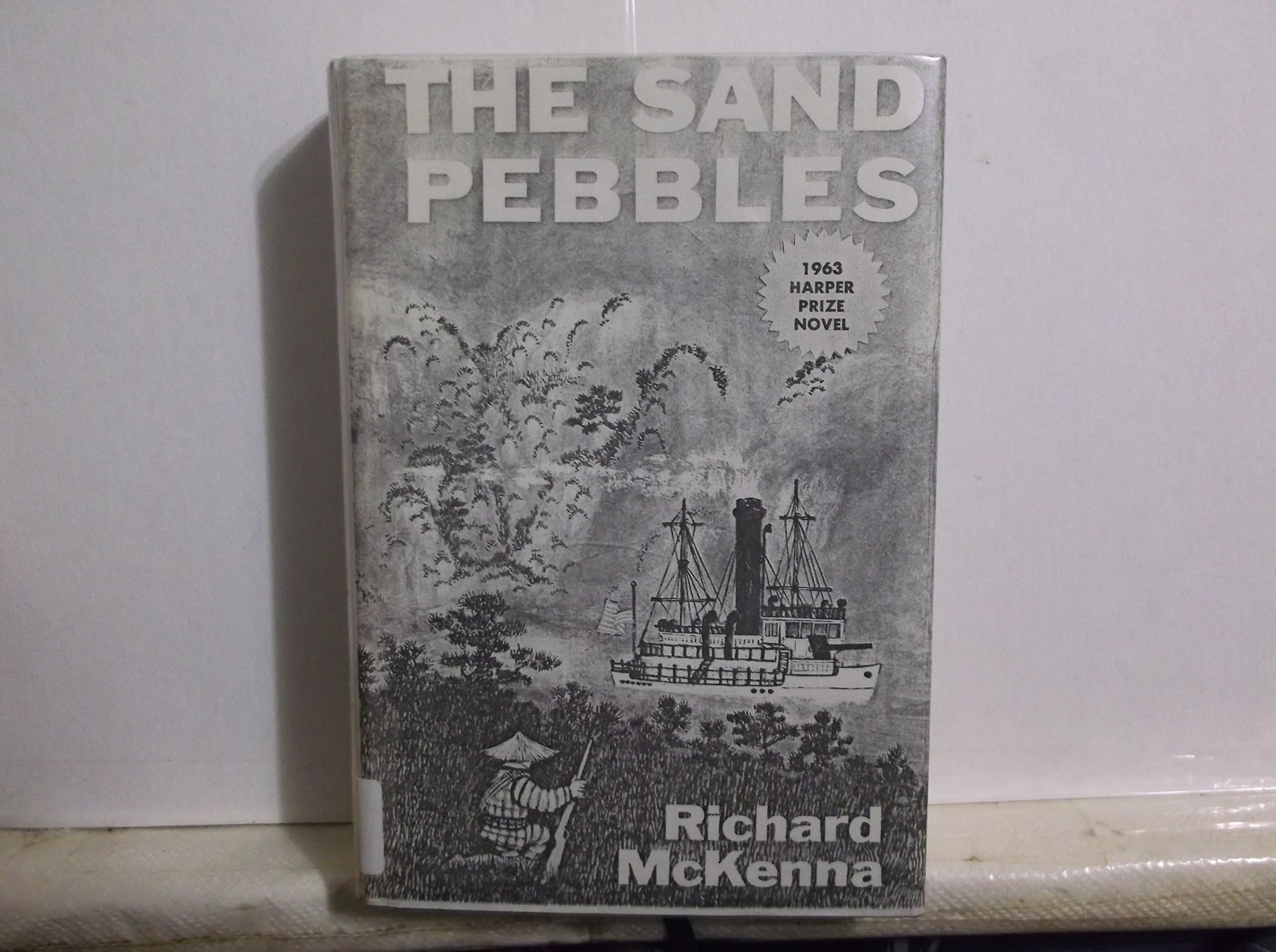 The Sand Pebbles (CLASSICS OF NAVAL LITERATURE) McKenna, Richard by null