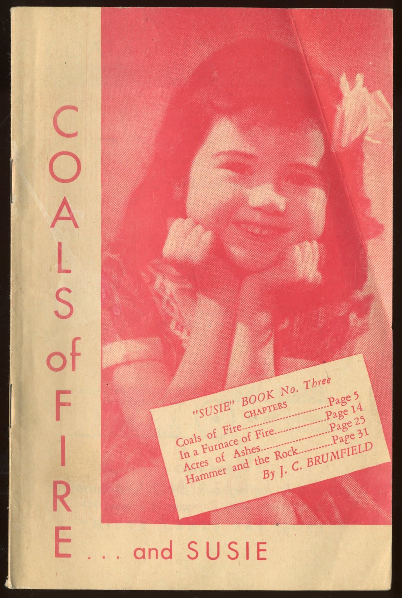 Coals of Fire and Susie (The Susie and Johnny series, No. 3) [Paperback] J.C. Brumfield by null