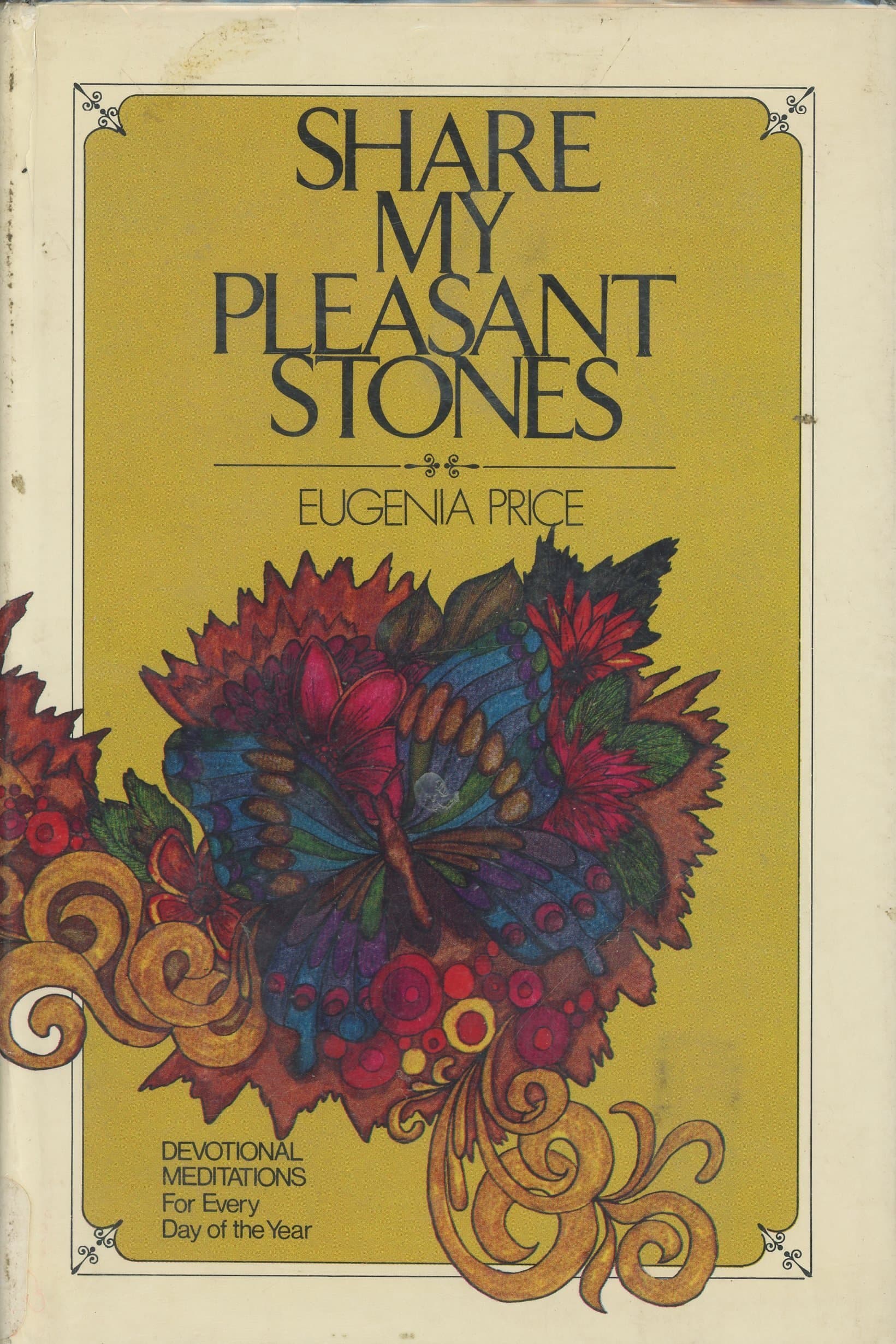 Share My Pleasant Stones; A Year With Eugenia Price [Hardcover] Price Eugenia by null