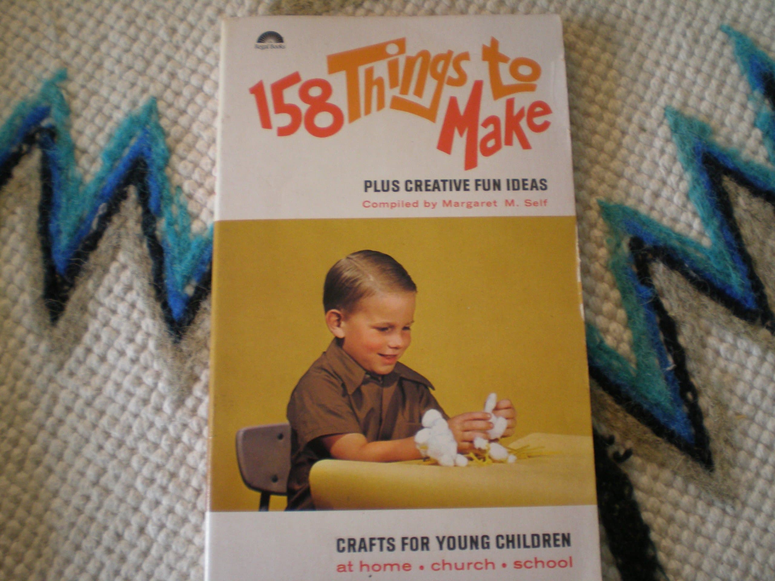 158 Things to Make, Plus Creative Fun Ideas; Crafts for Young Children, Self, Margaret M. by null