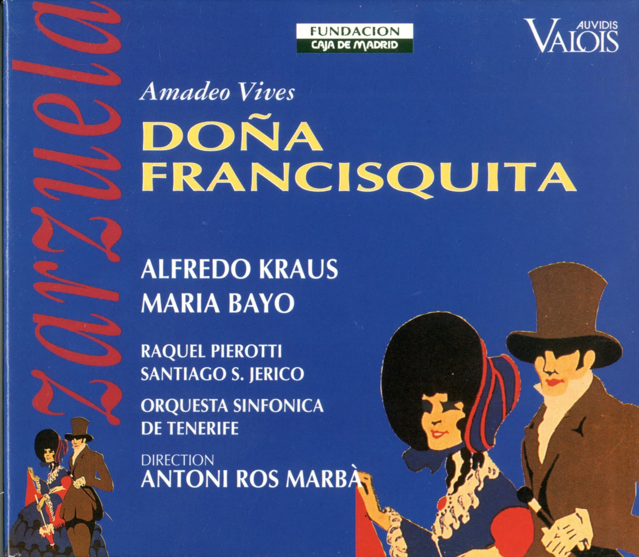 Vives 'Dona Francisquita' 3-Act Lyric Comedy. (Alfredo Kraus Maria Bayo Et Al. Chorus & Symph [Audio CD] VARIOUS ARTISTS