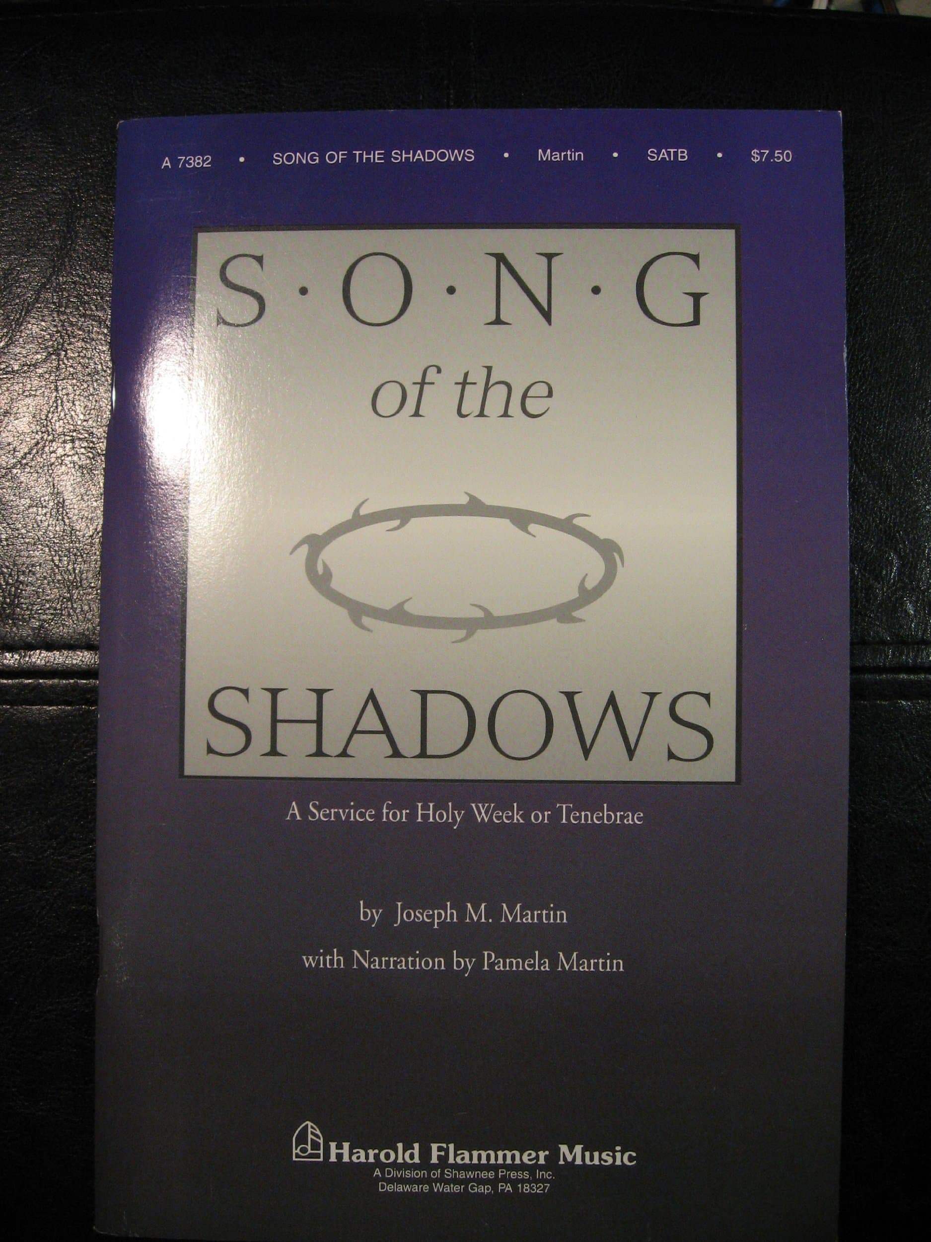 Song of the Shadows a Service for Holy Week or Tenebrae [Paperback] Joseph M. Martin and Pamela Martin by null