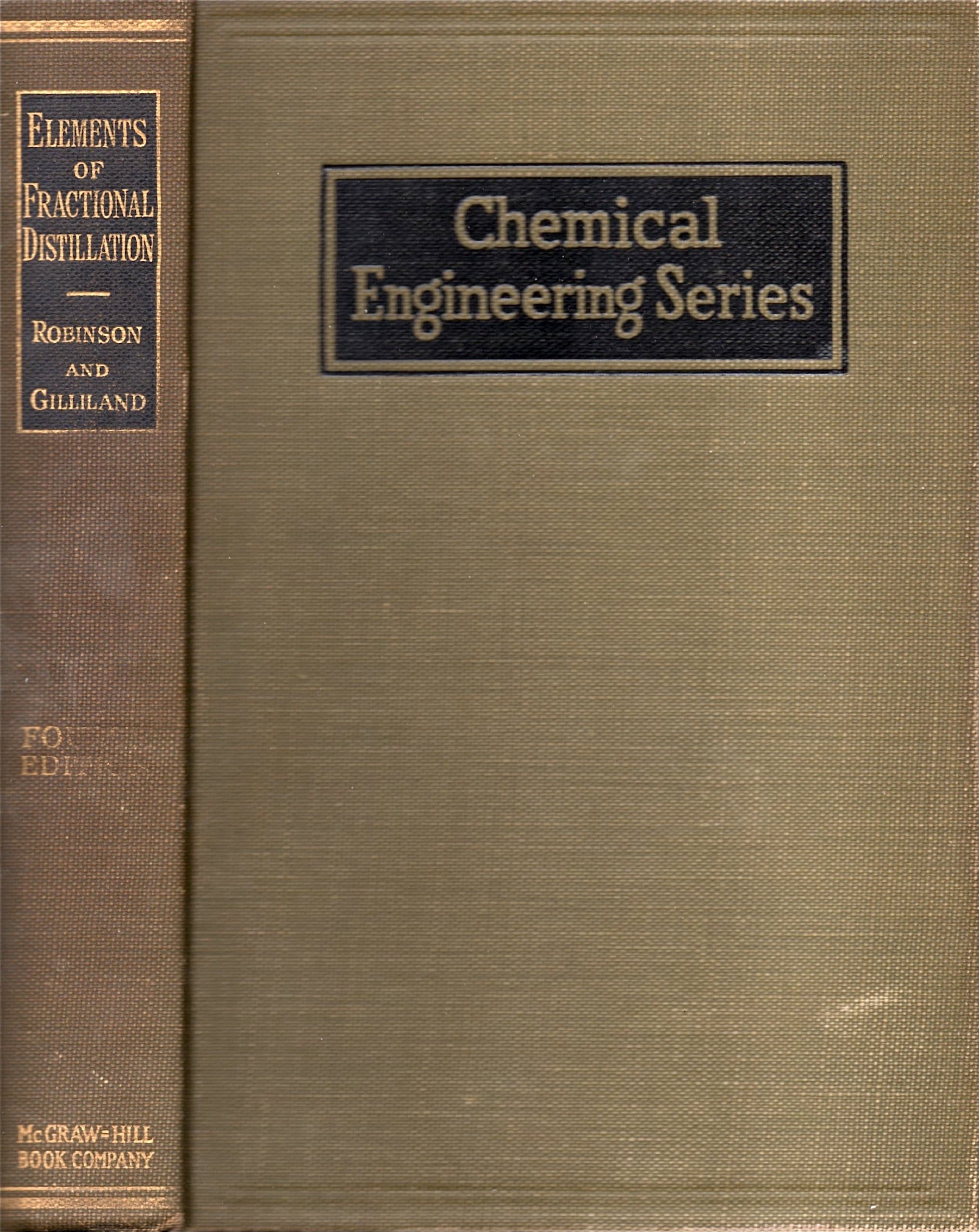 Elements of Fractional Distillation (4th Ed. ) (Chemical Engineering Series) [Hardcover] Robinson, Clark Shove and Edwin Richard Gilliland by null