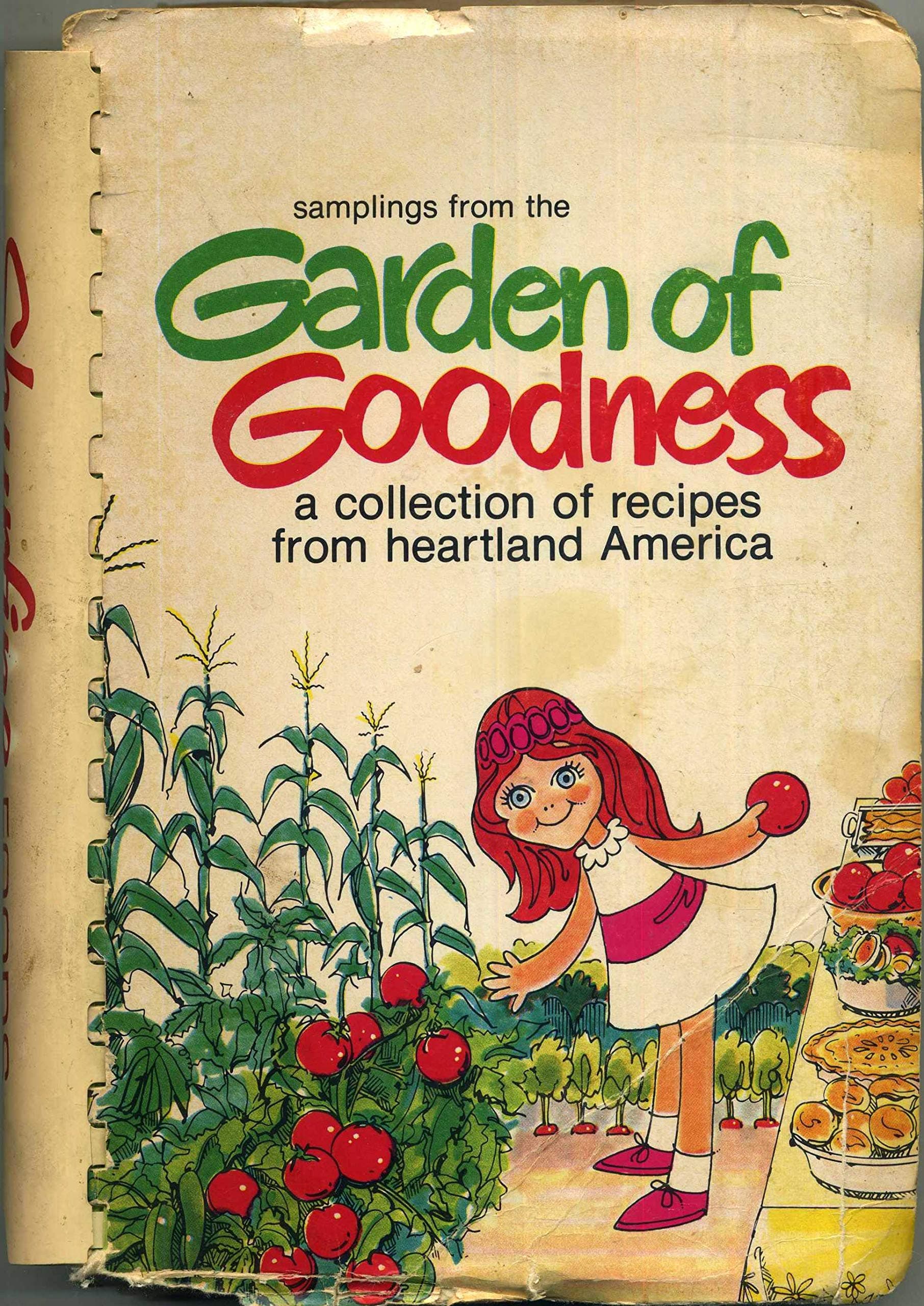 Samplings from the Garden of Goodness: a Collection of Recipes from Heartland America [Plastic Comb] by null