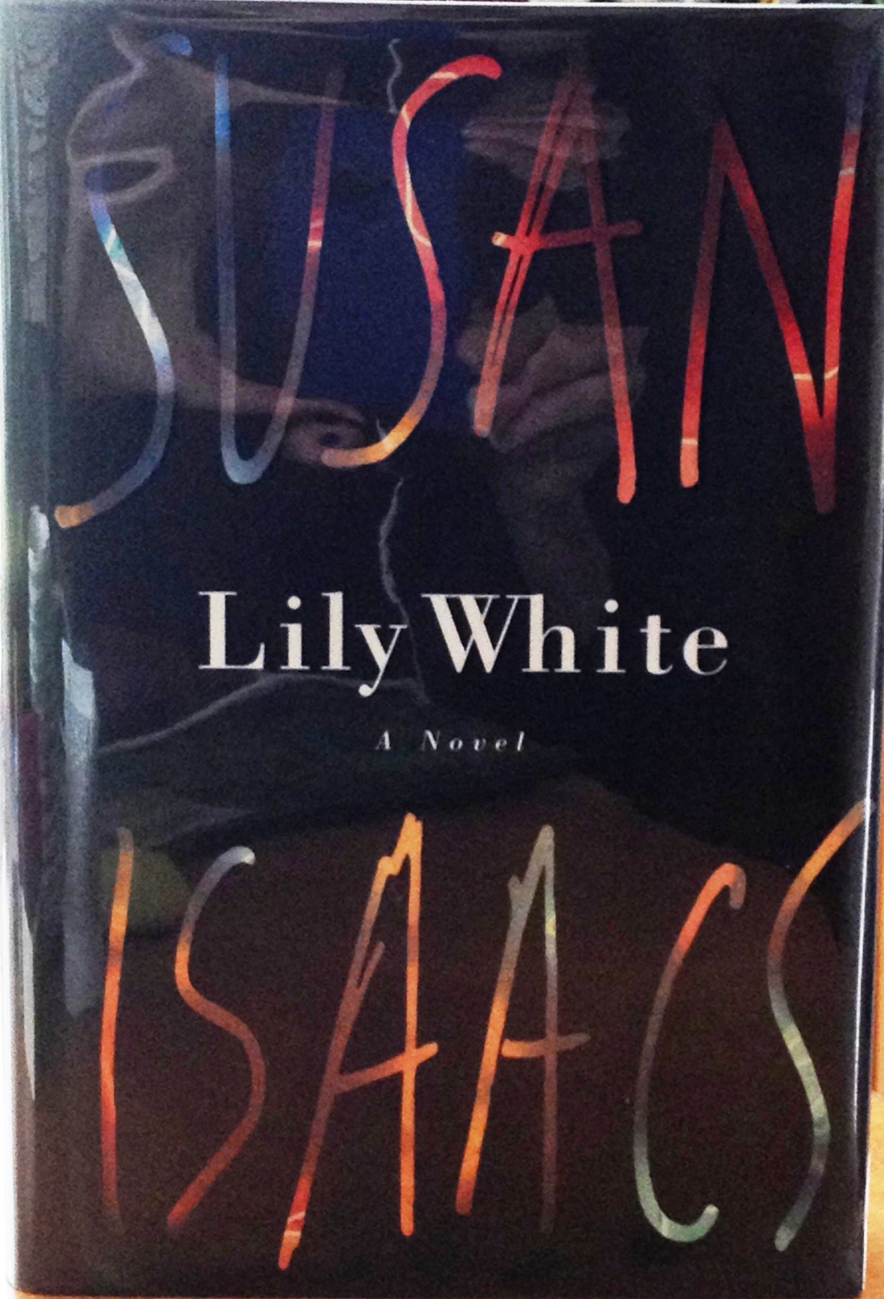 Lily White [Hardcover] Susan Isaacs by null