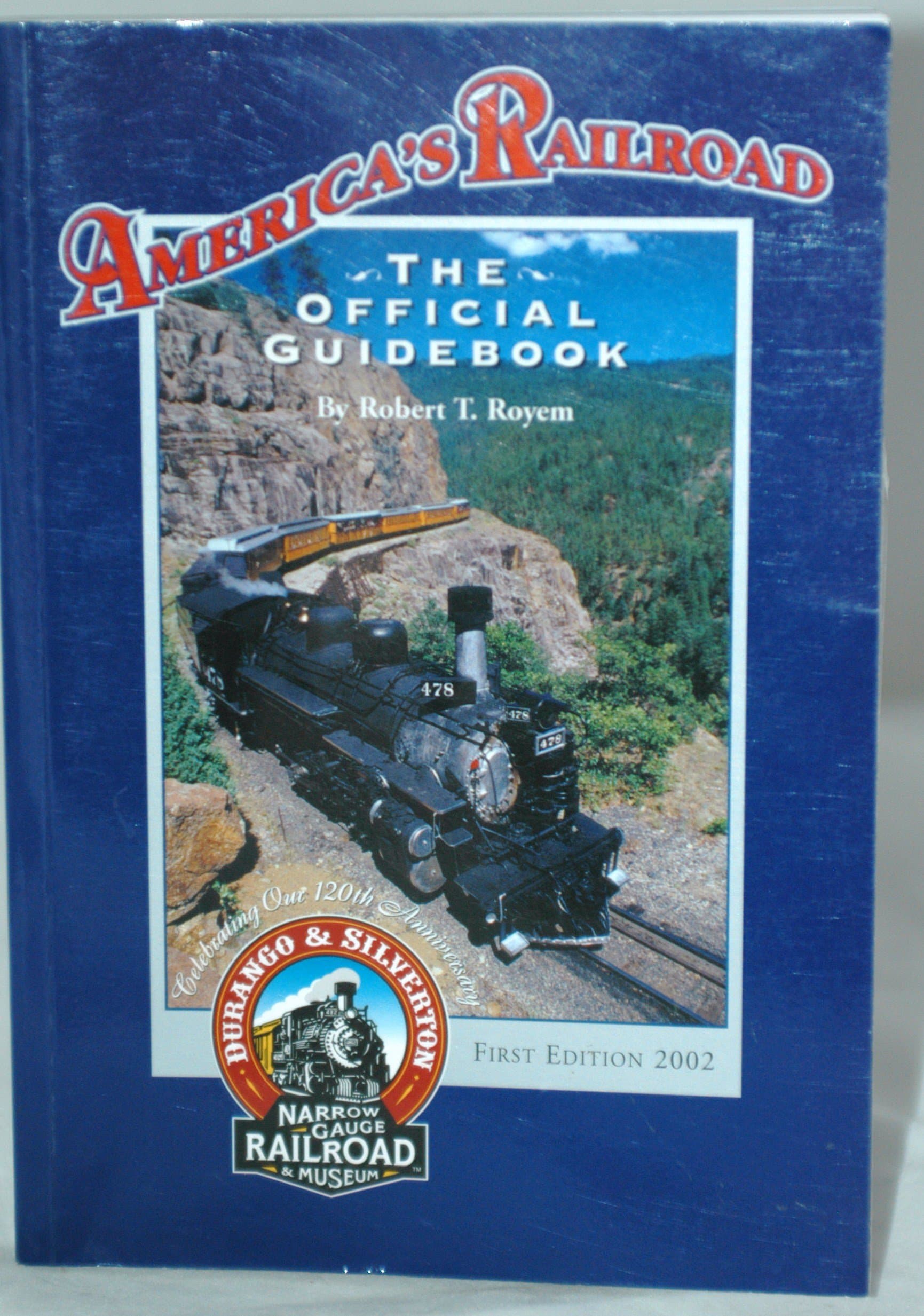 America's Railroad The Official Guidebook [Paperback] Robert T. Royem by null