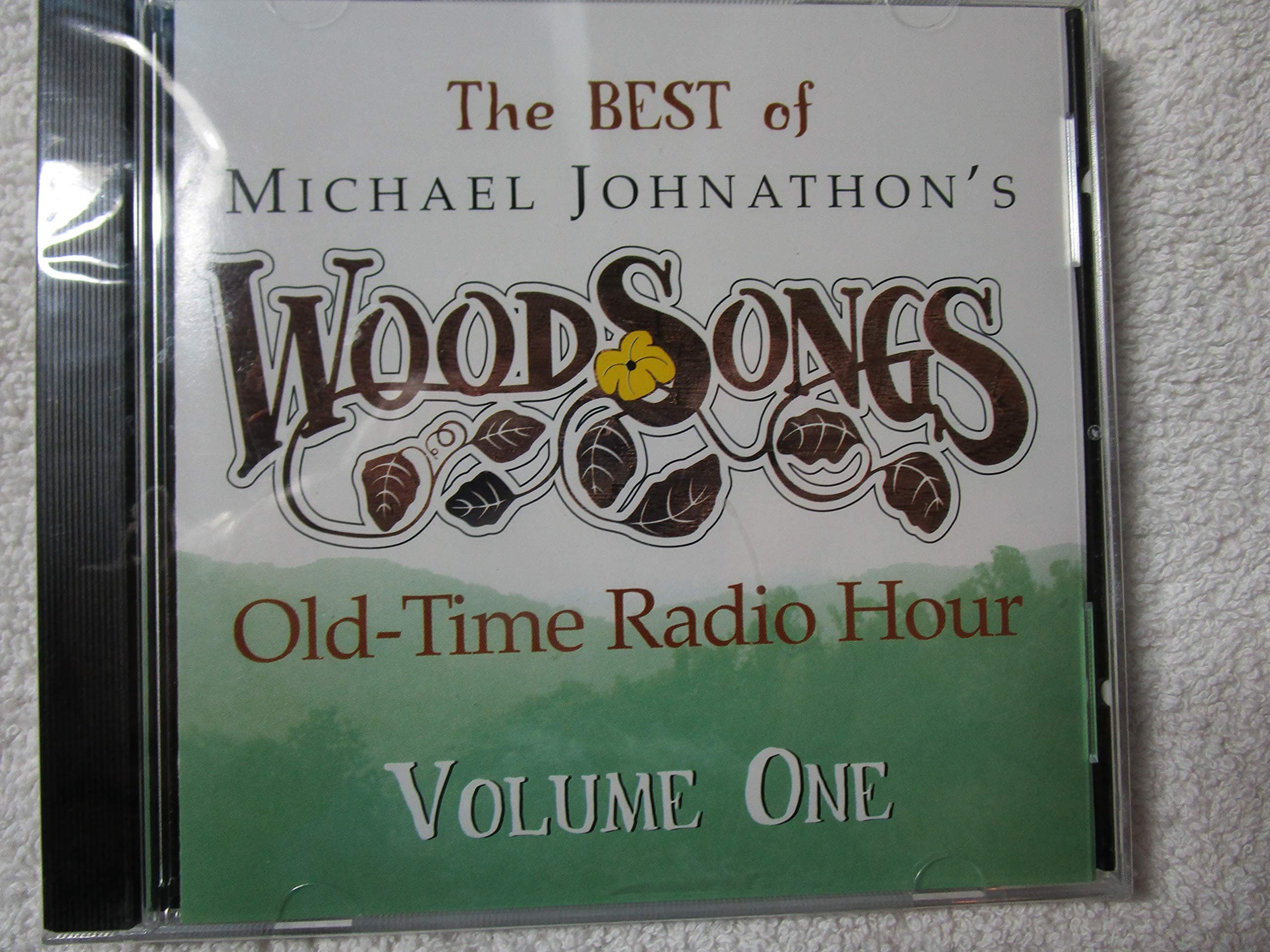 The Best of Michael Johnathon's WoodSongs Old-Time Radio Hour Volume One [Audio CD] Rouge; Smith; Campbell; Russell and Best of Woodsongs