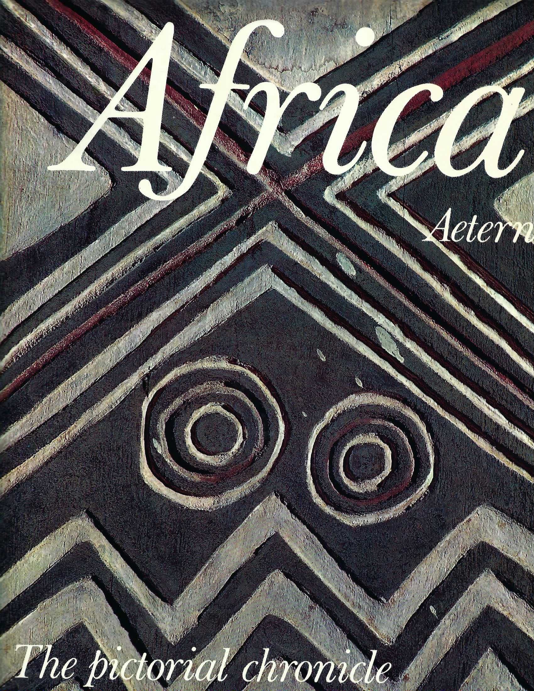 Africa aeterna: The pictorial chronicle of a continent [Hardcover] Henry, Paul-Marc and Profusely illustrated by null