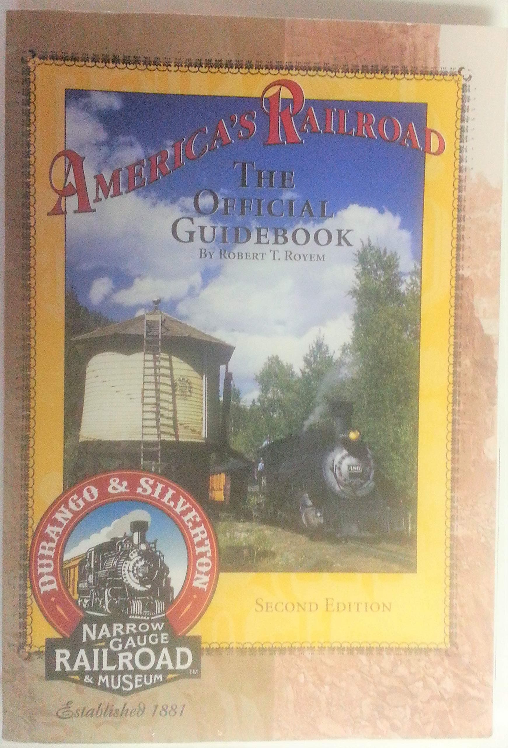 America's Railraod: The Official Guidebook [Paperback] Robert T. Royem by null