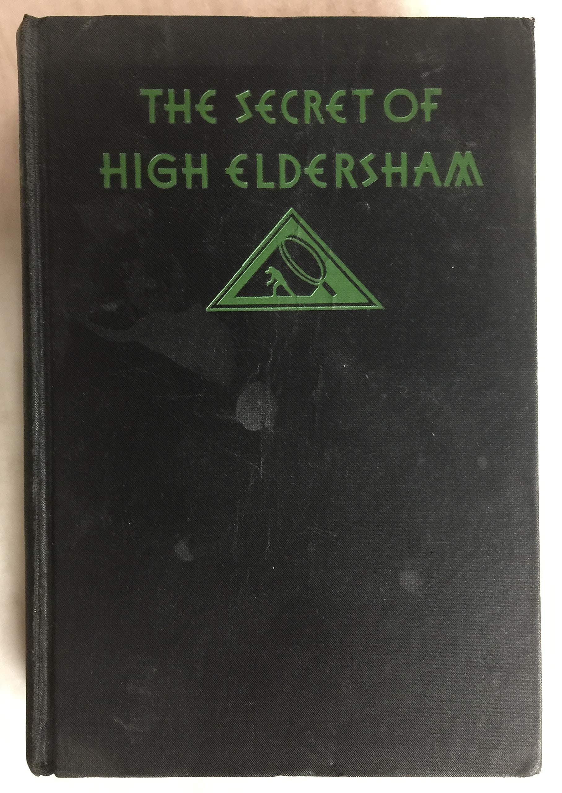 The Secret Of High Eldersham, A Mystery Novel. [Hardcover] Miles Burton by null