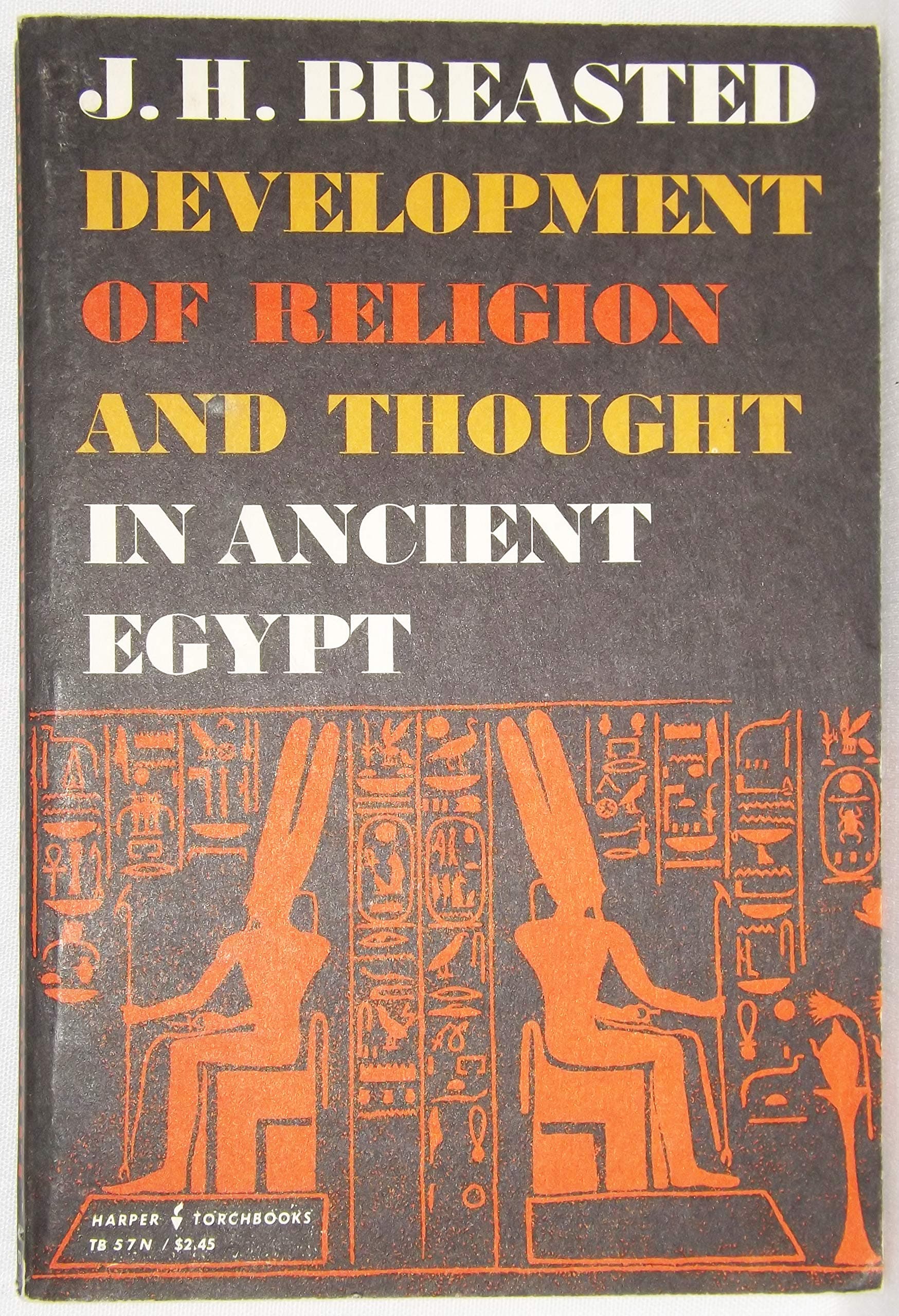 Development Of Religion And Thought In Ancient Egypt [Paperback] Breasted, J.H. (James Henry) by null