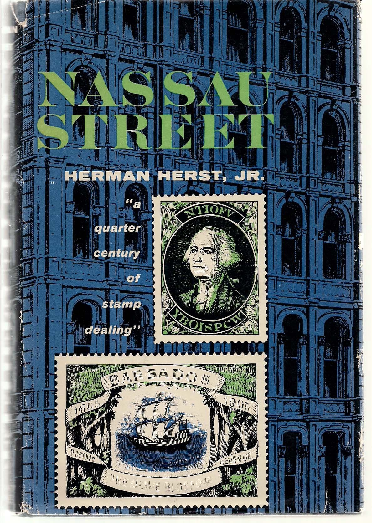Nassau Street;: A quarter century of stamp dealing by Herst, Herman