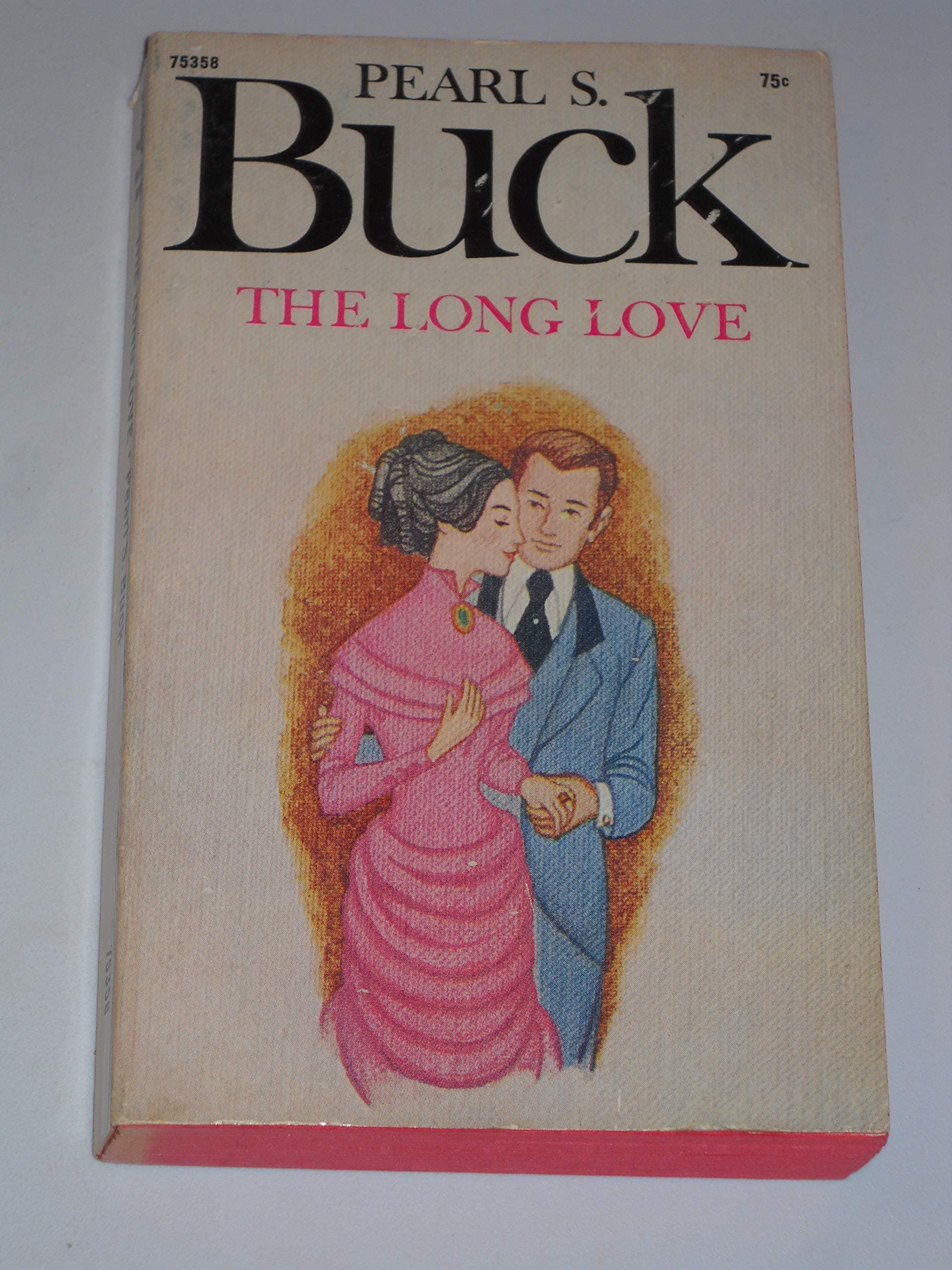 The Long Love [Mass Market Paperback] Buck, Pearl S. by null