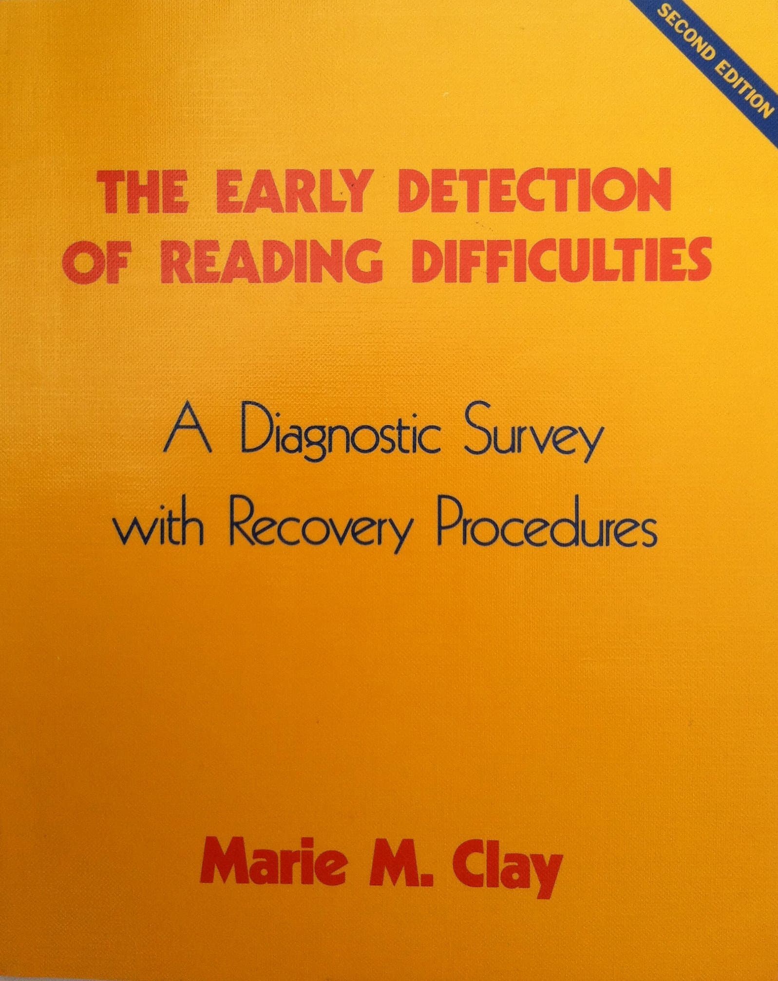 The Early Detection of Reading Difficulties: A Diagnostic Survey with Recovery Procedures [Paperback] Clay, Marie M. by null