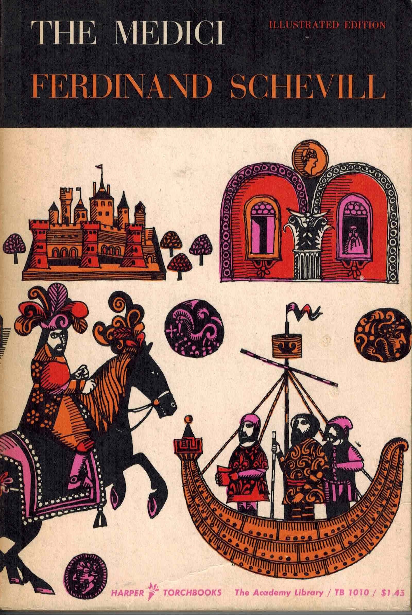 The Medici (Torchbooks) [Paperback] Schevill, Ferdinand by null