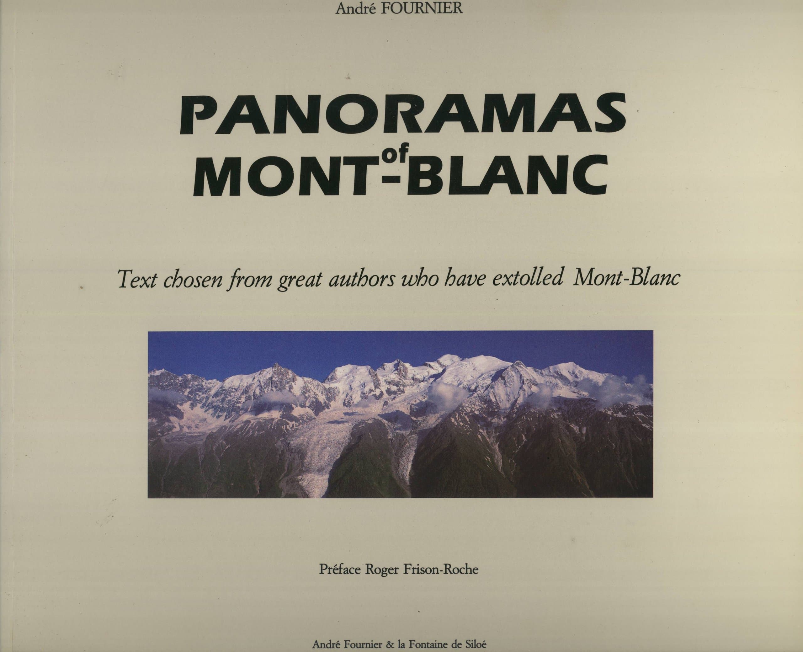 Panoramas of Mont-Blanc [Paperback] Andr� Fournier and Roger Frison-Roche by null