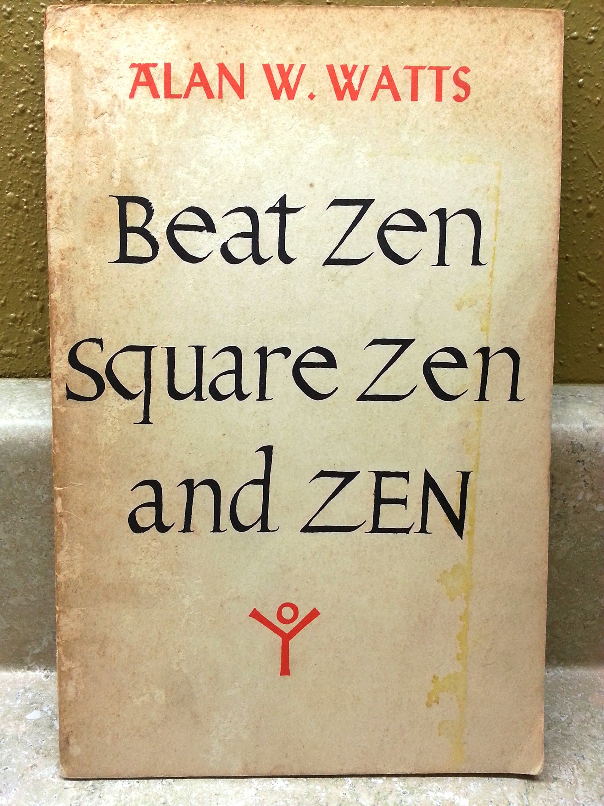 Beat Zen, Square Zen and Zen [Paperback] Watts, Alan W. by null