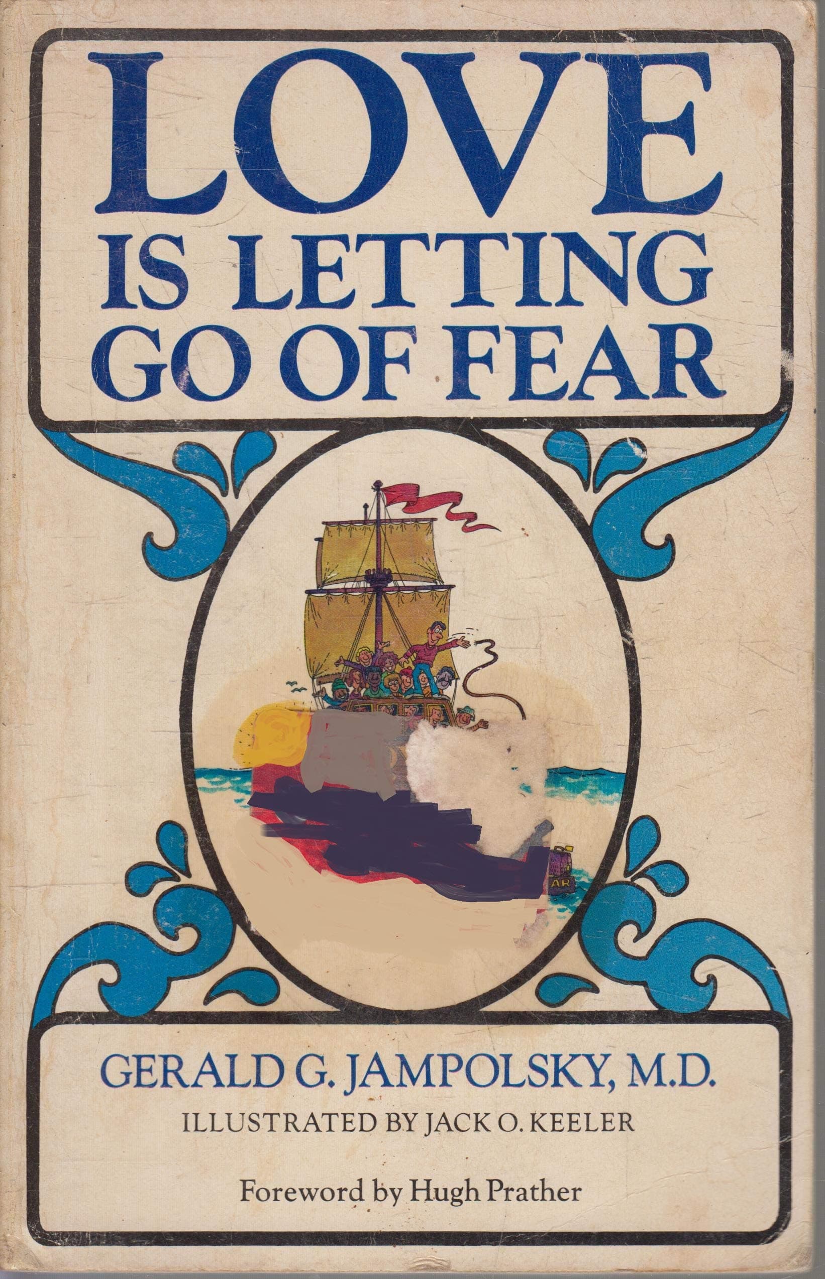 Love is Letting Go of Fear [Paperback] Gerald G. Jampolsky and Jack O. Keeler by null