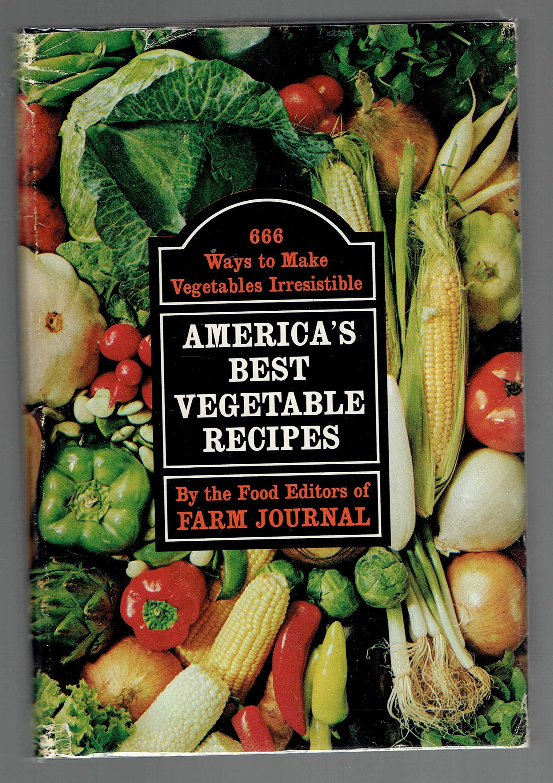 America's Best Vegetable Recipes: 666 Ways to Make Vegetables Irresistible by nichols, nell