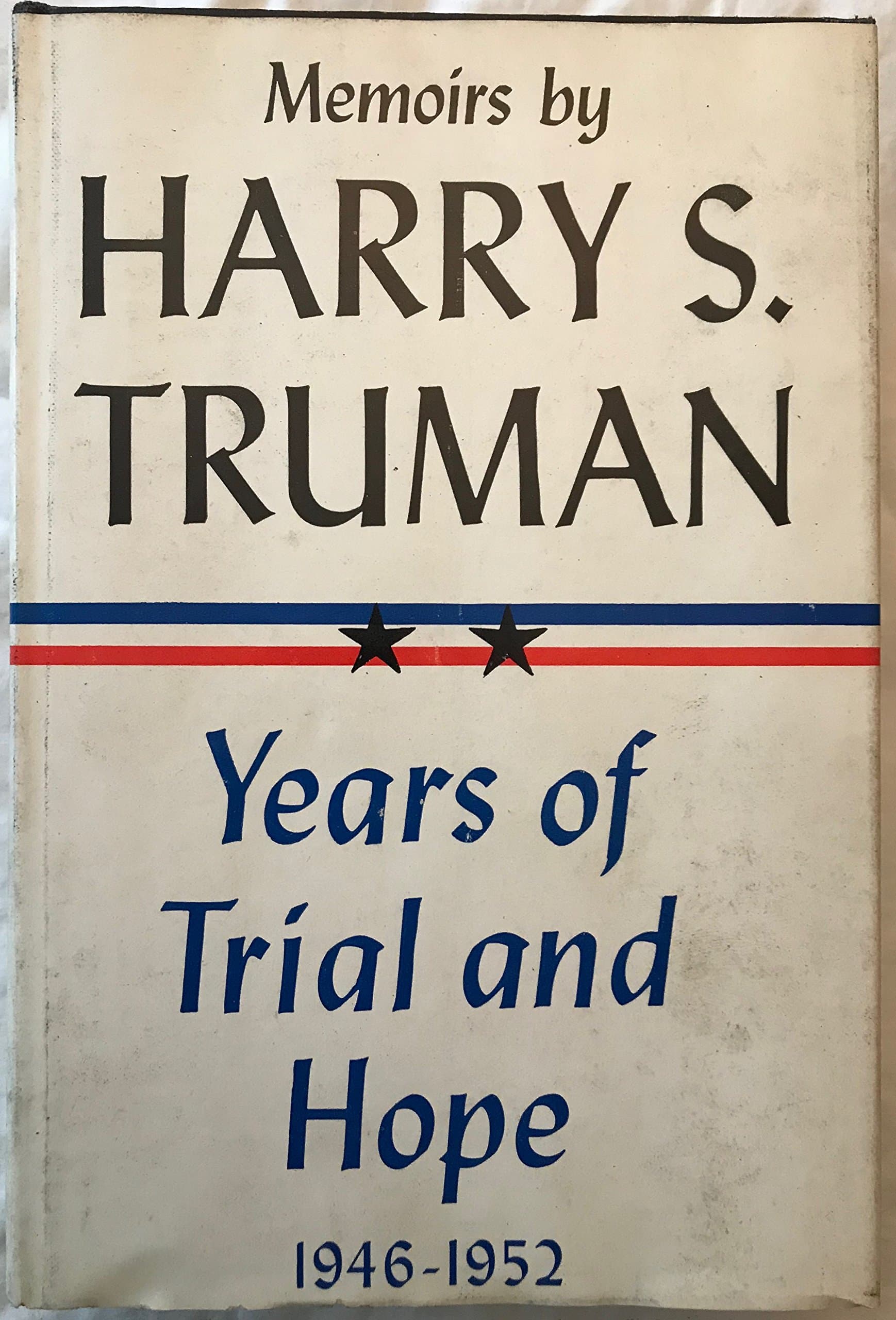 Years of Trial and Hope - Volume Two of Memoirs By Harry S. Truman by Harry S Truman