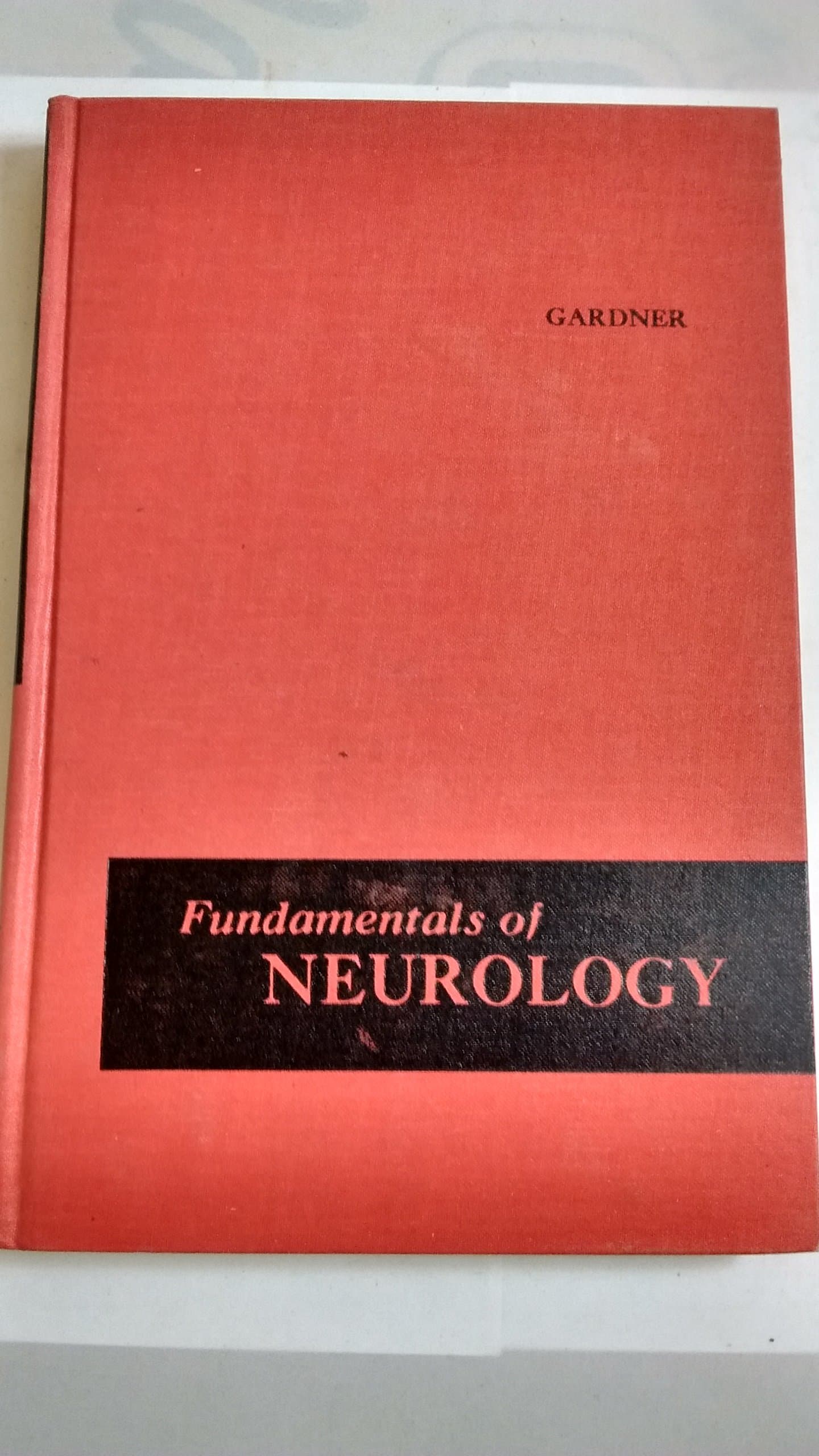 Fundamentals of Neurology [Hardcover] Gardner, Ernest by null